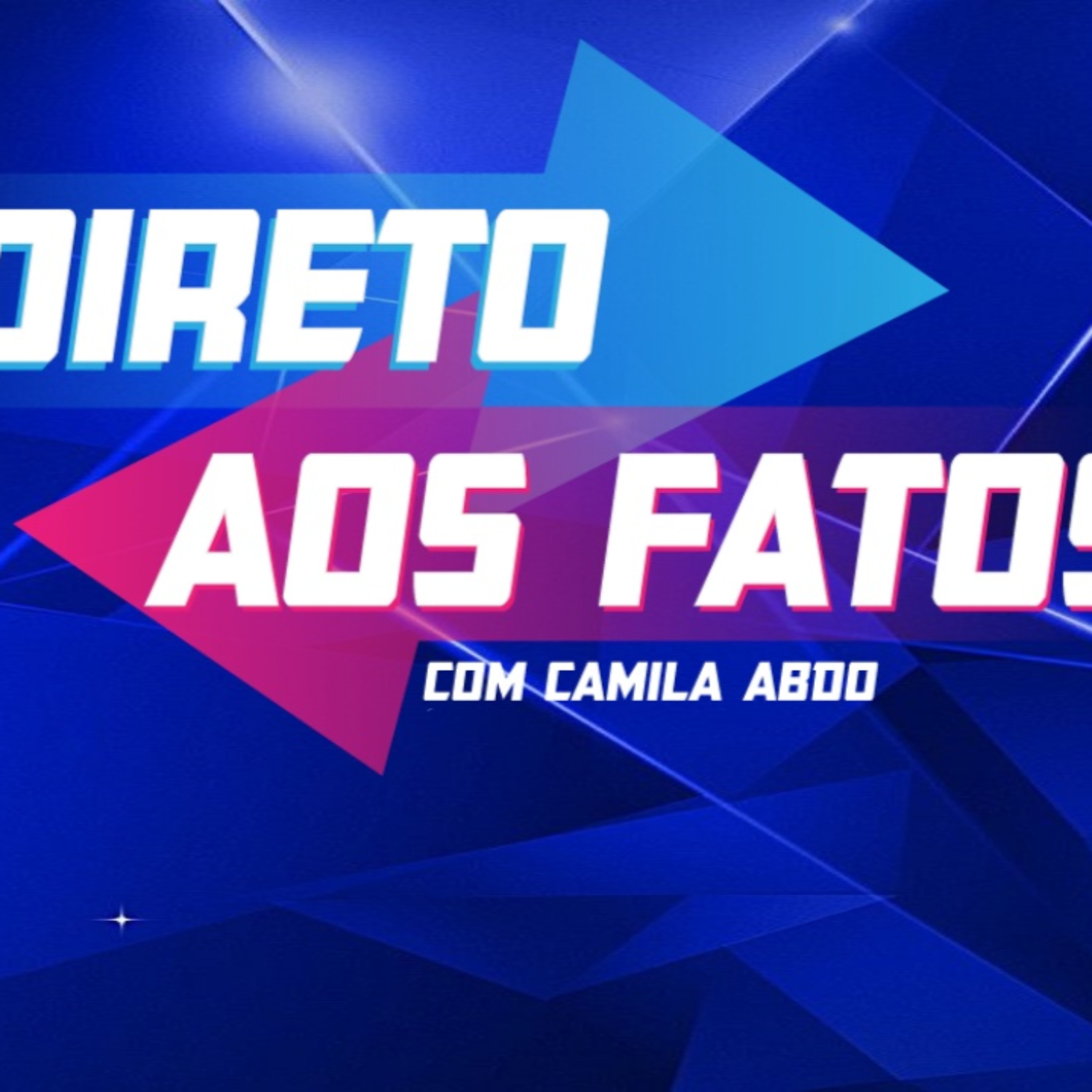 Direto aos Fatos com Camila Abdo
