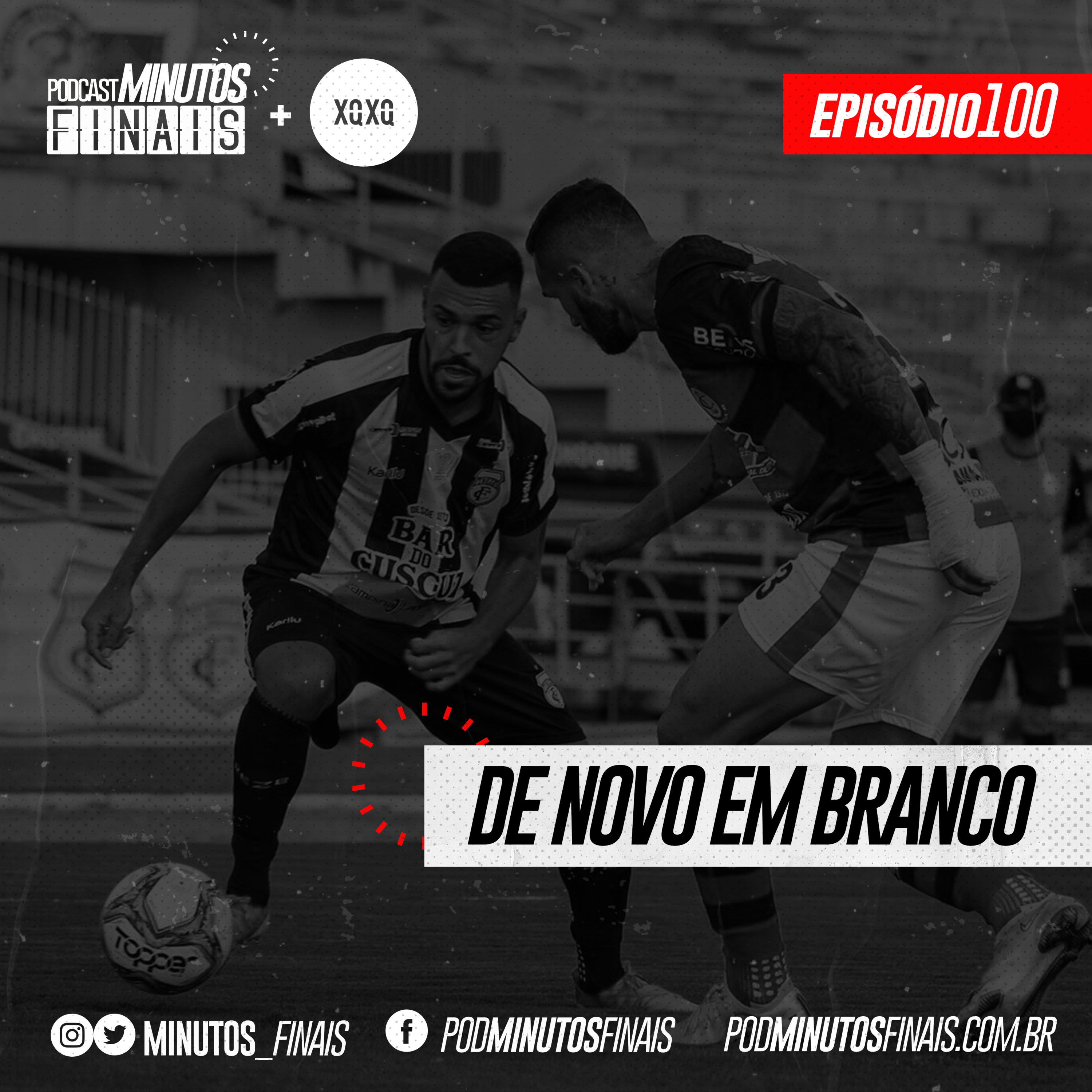 Minutos Finais #100 - De novo em branco