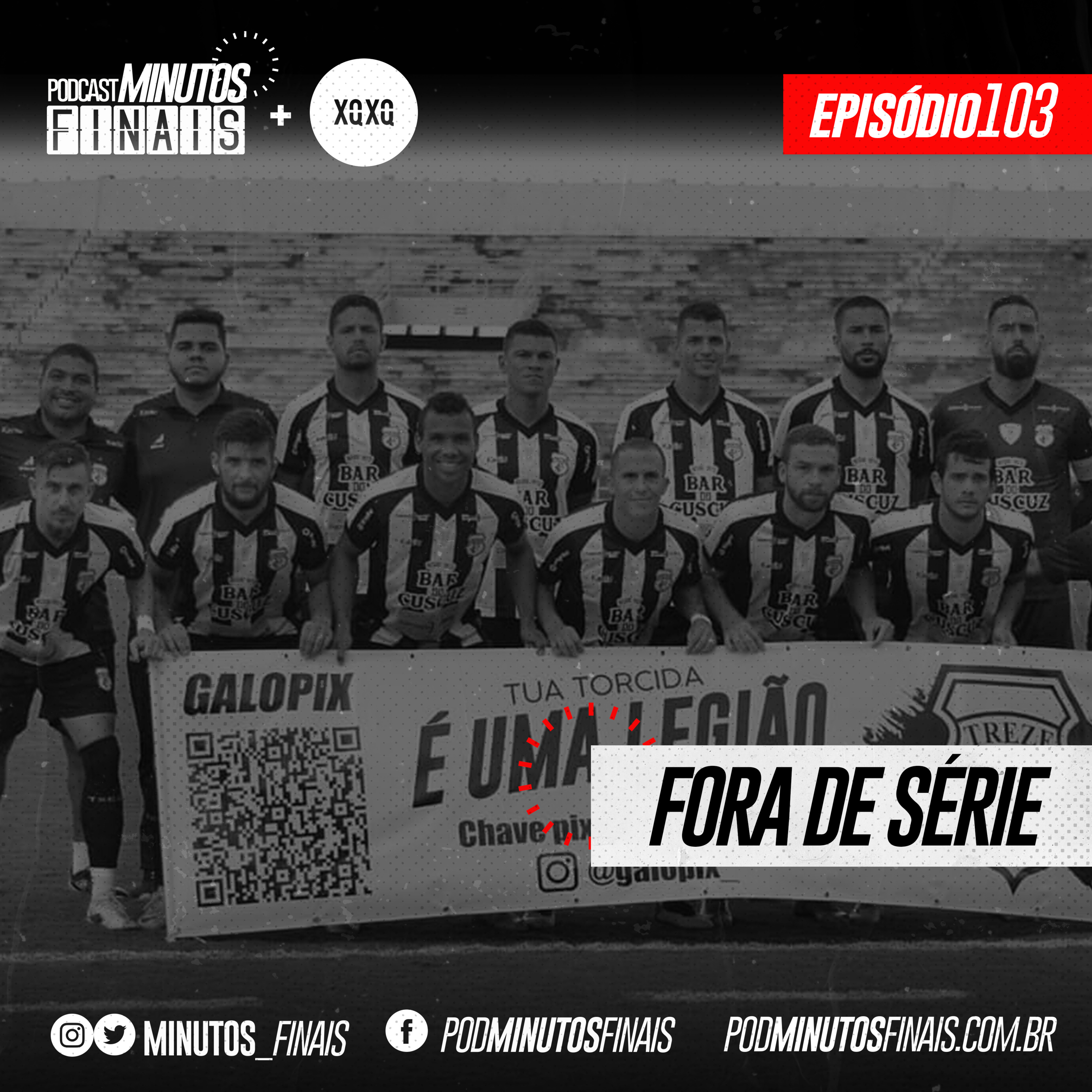 Minutos Finais #103 - Fora de série