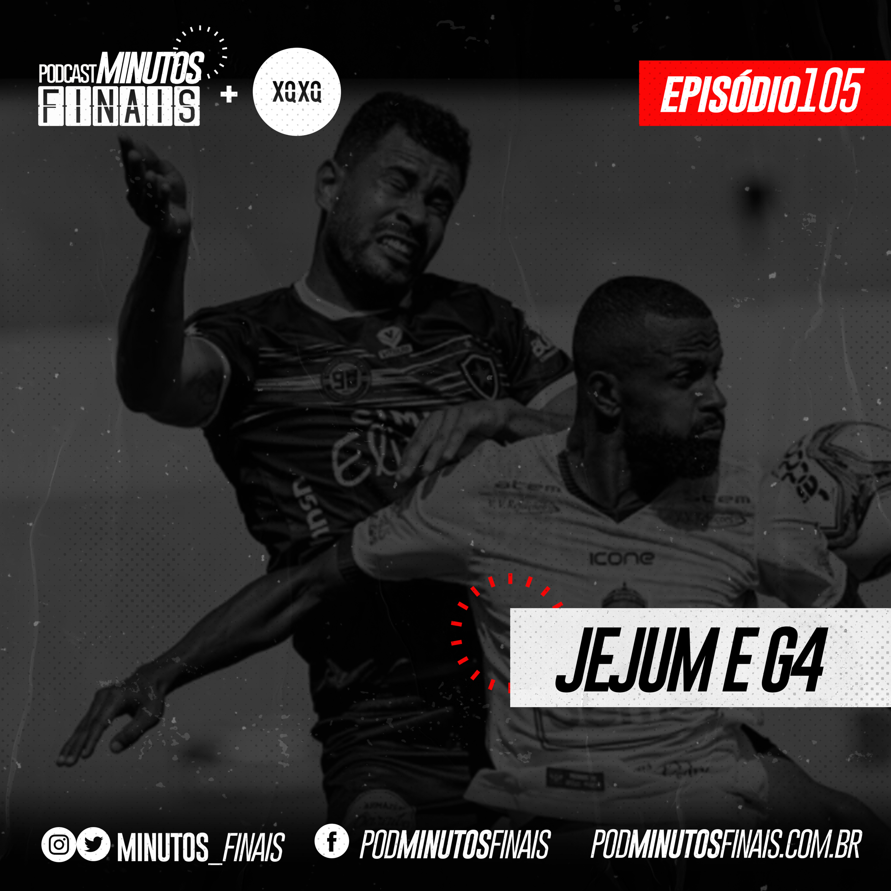 Minutos Finais #105 - Jejum e G4