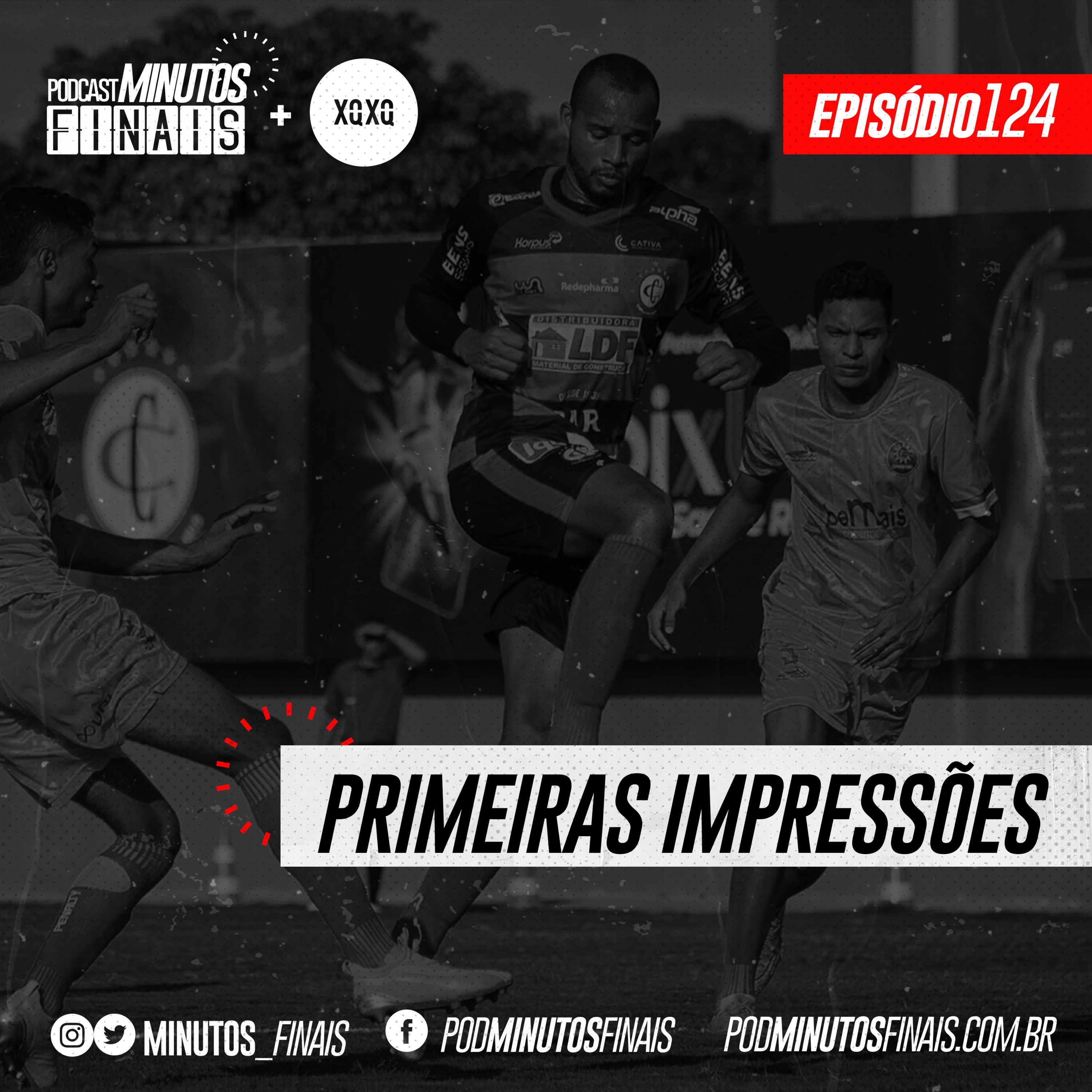 Minutos Finais #124 - Primeiras Impressões