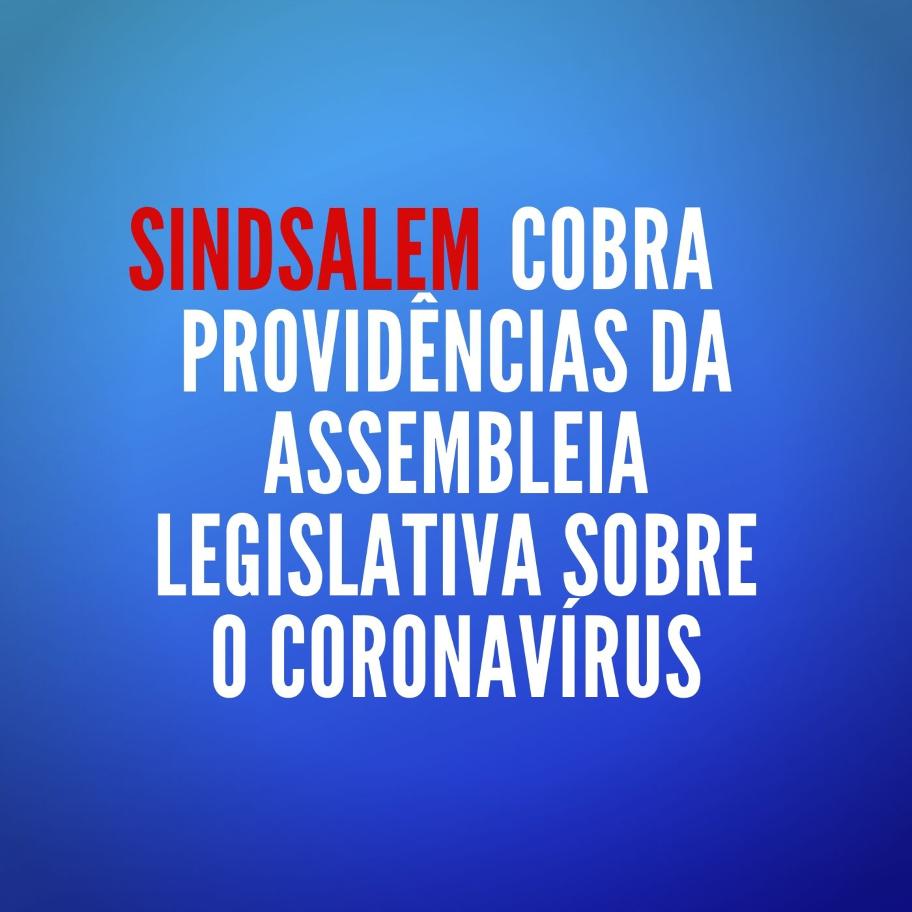 SINDSALEM cobra providências da Assembleia Legislativa sobre o coronavírus. episode artwork