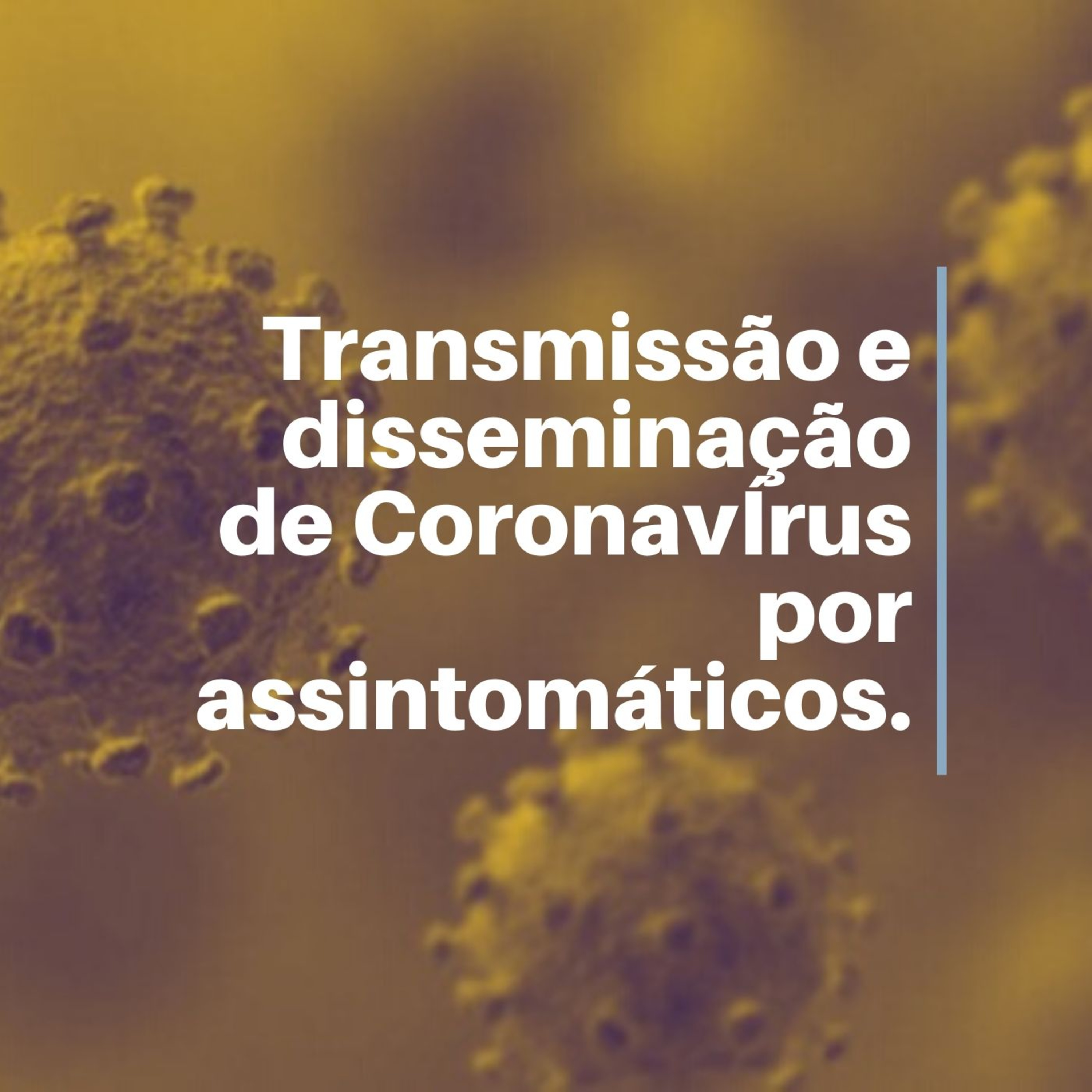 A transmissão do coronavírus por pessoas assintomáticas e pré-assintomáticos e a disseminação. episode artwork
