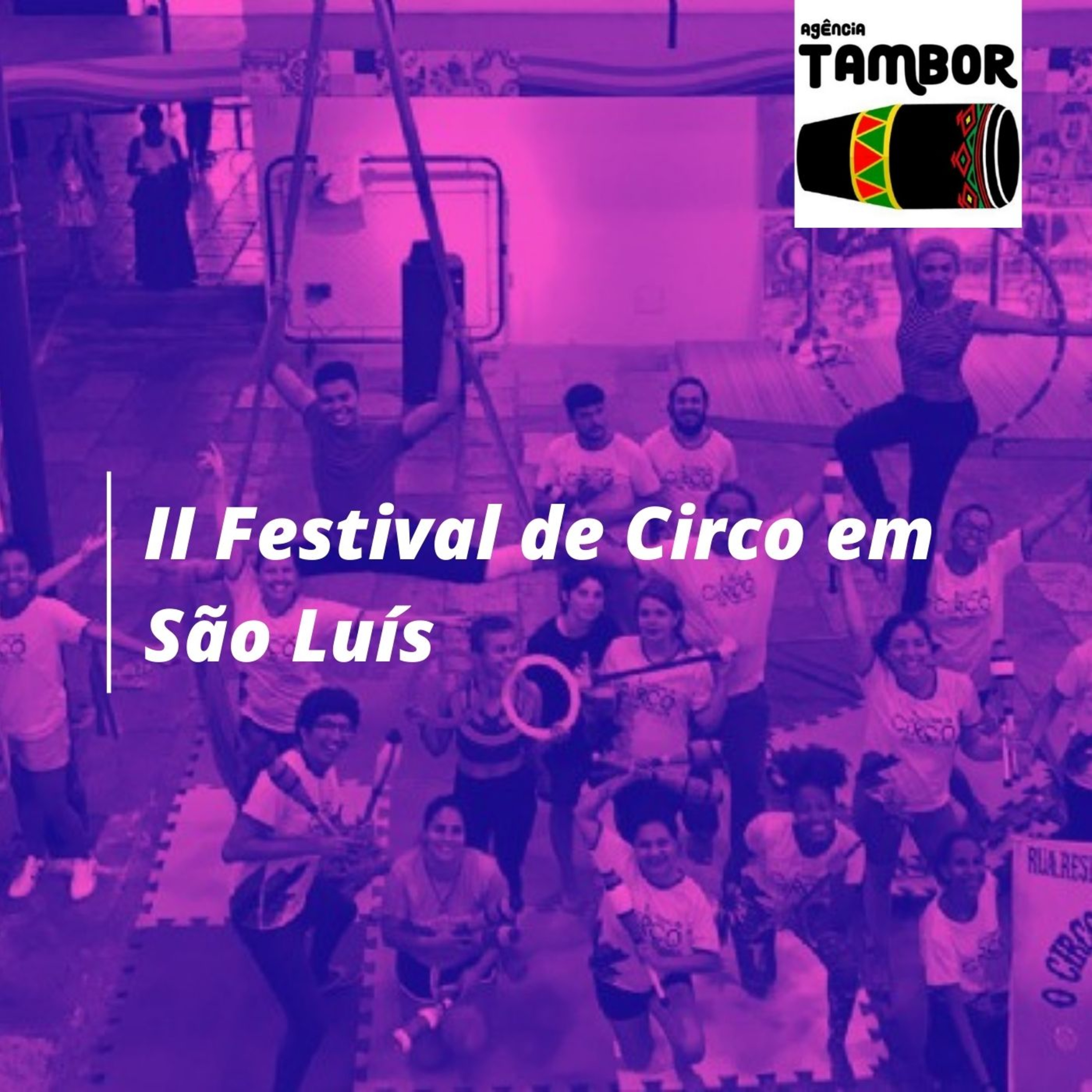 II Festival de Circo em São Luís e sobre o cenário artístico cultural no Maranhão em tempos de Pandemia. episode artwork