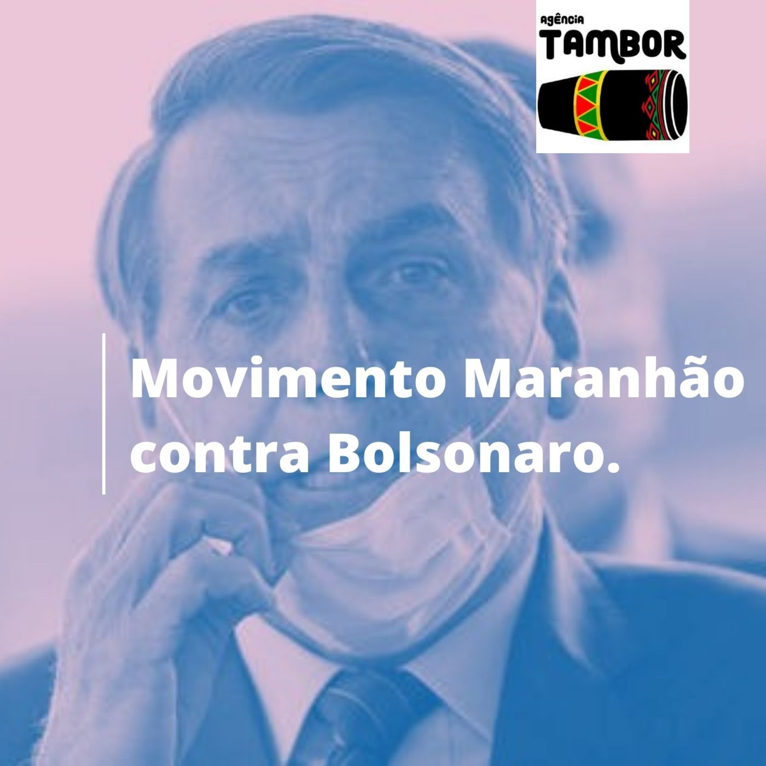 As Mobilizações em favor do Impeachment de Bolsonaro no Maranhão . episode artwork