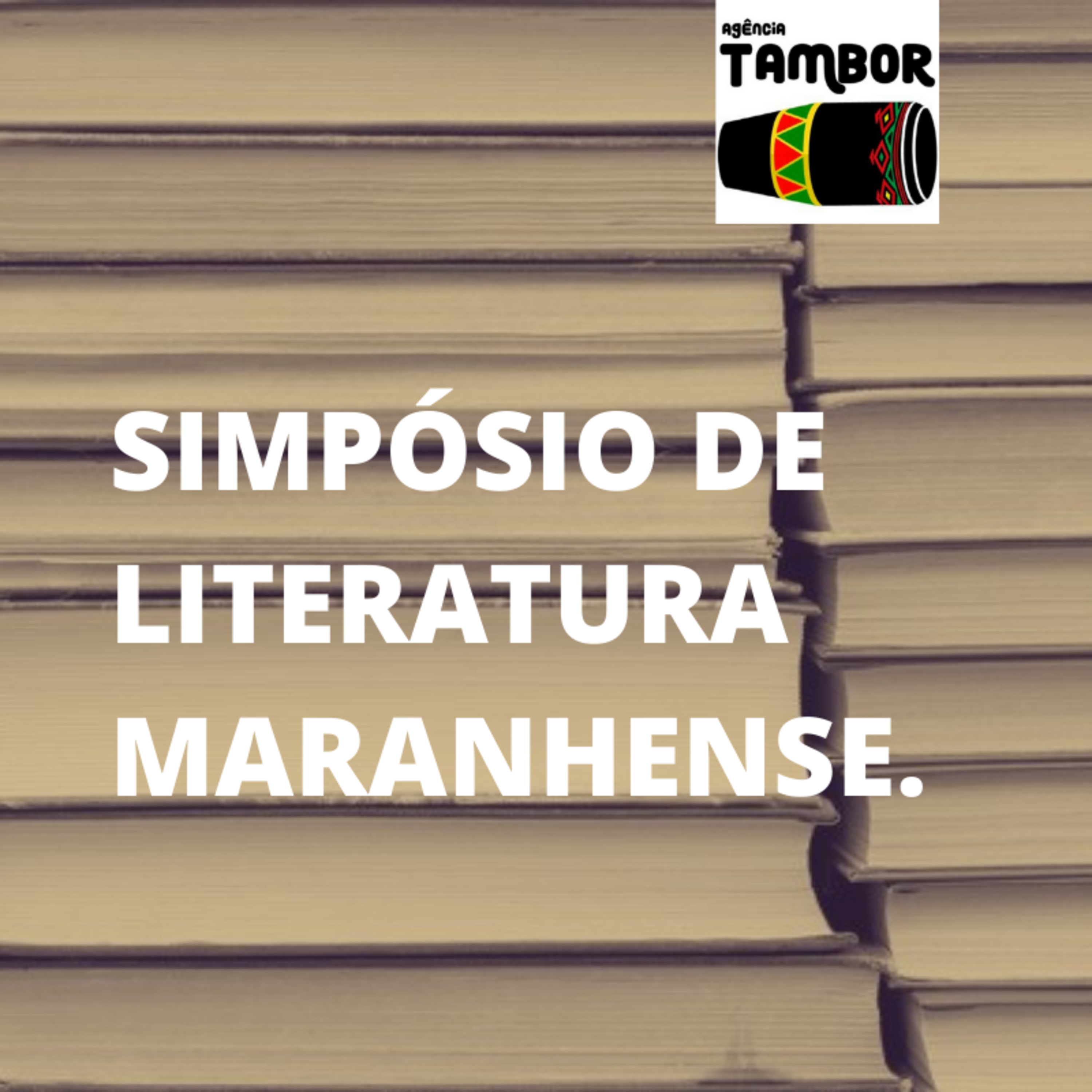 Simpósio de Literatura Maranhense, que acontece de modo virtual no período de 22 a 26 de março, realizado pelo Grupo de Estudos em Literatura Maranhense (Gelma). episode artwork