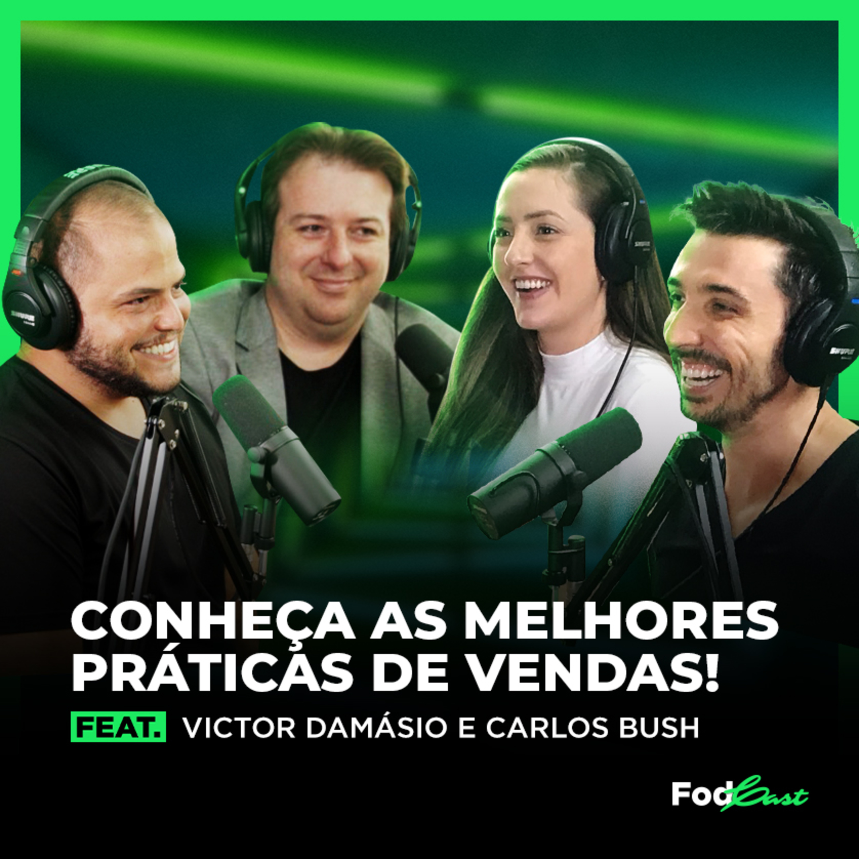 CONHEÇA AS MELHORES PRÁTICAS DE VENDAS! feat. Victor Damásio e Carlos Bush