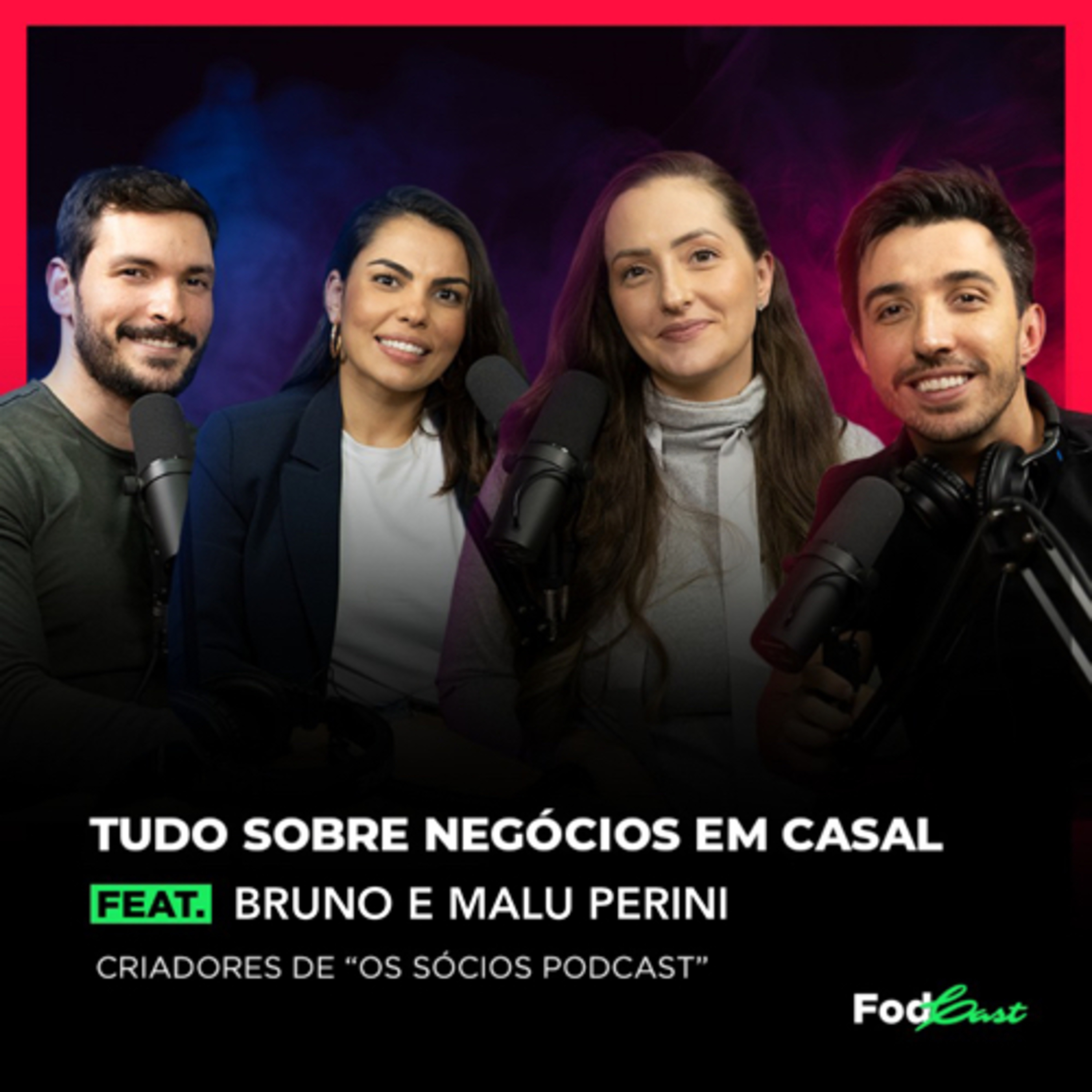 TUDO SOBRE NEGÓCIOS EM CASAL feat. Bruno e Malu Perini