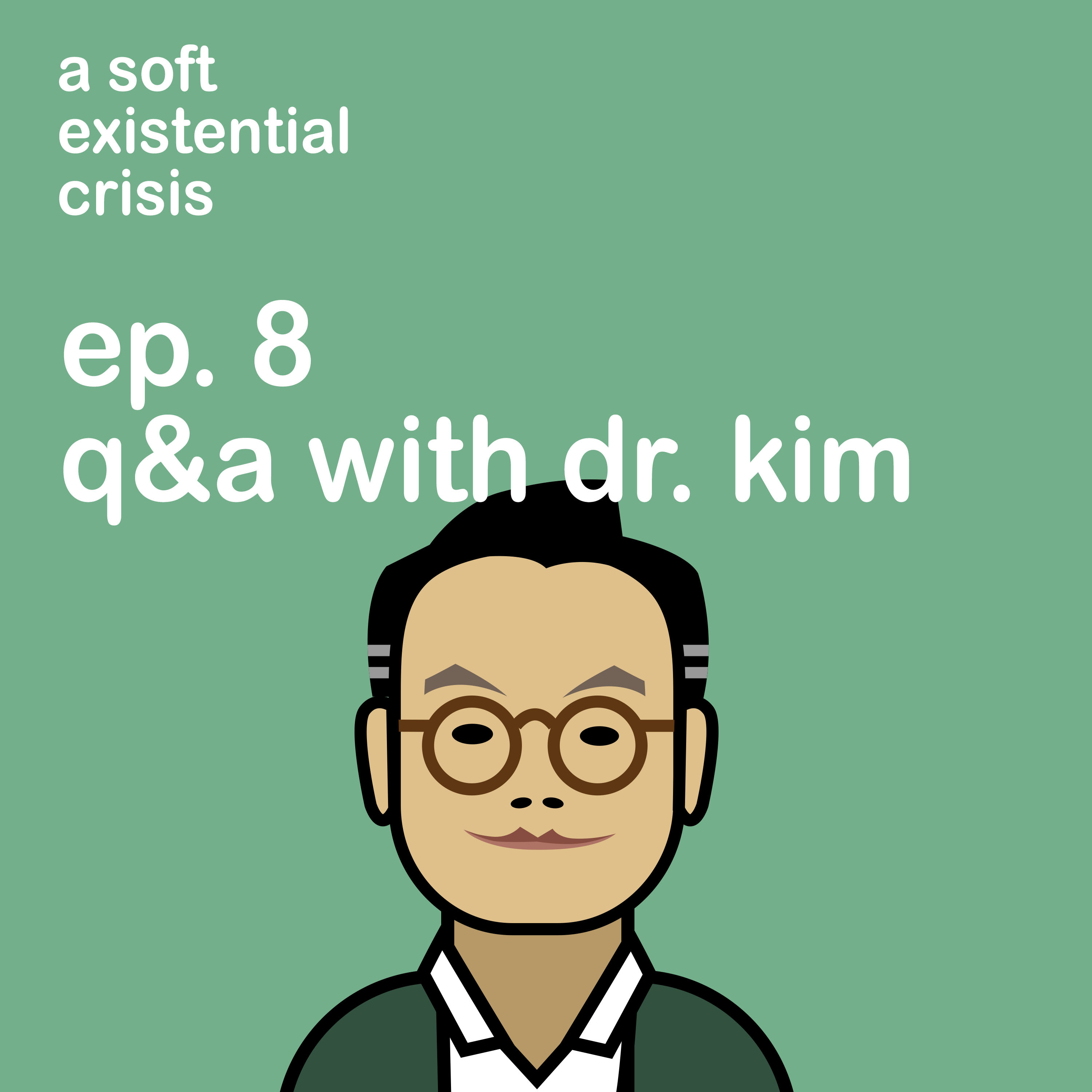Episode 8 – Q&A with Dr. Kim episode artwork