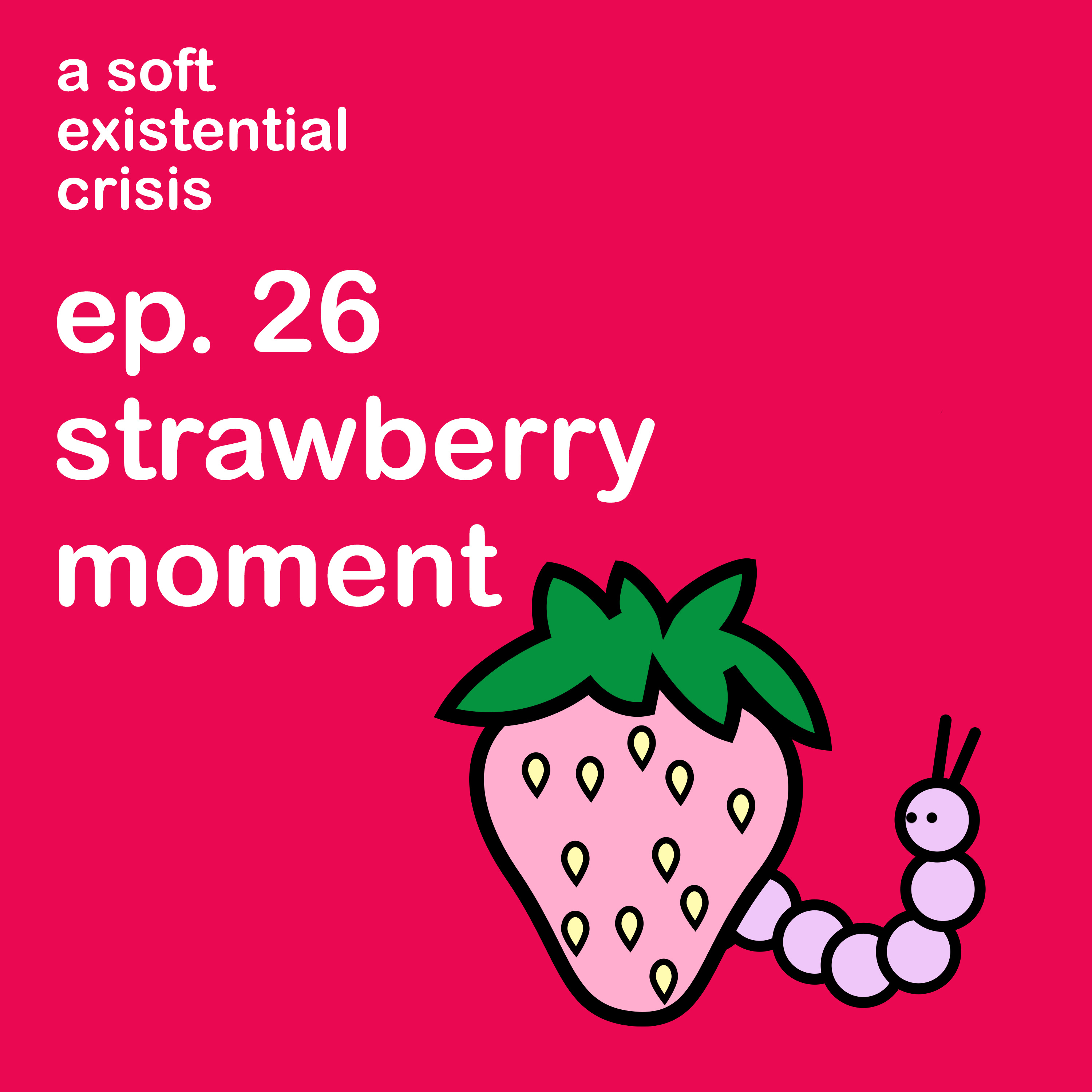 Episode 26 - Strawberry Moment episode artwork