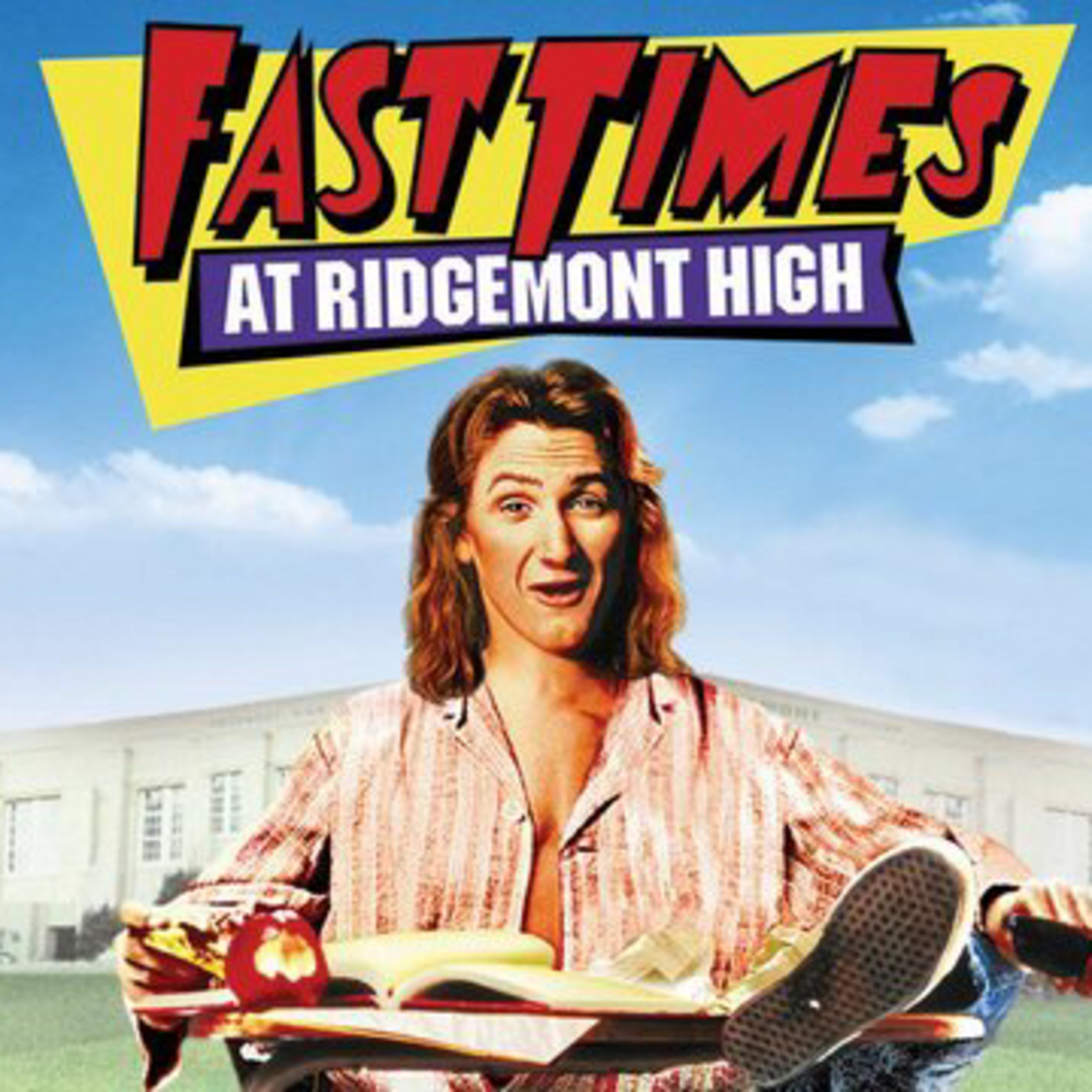 FCP - Total Rewind: Fast Times At Ridgemont High - Ep #11 episode artwork