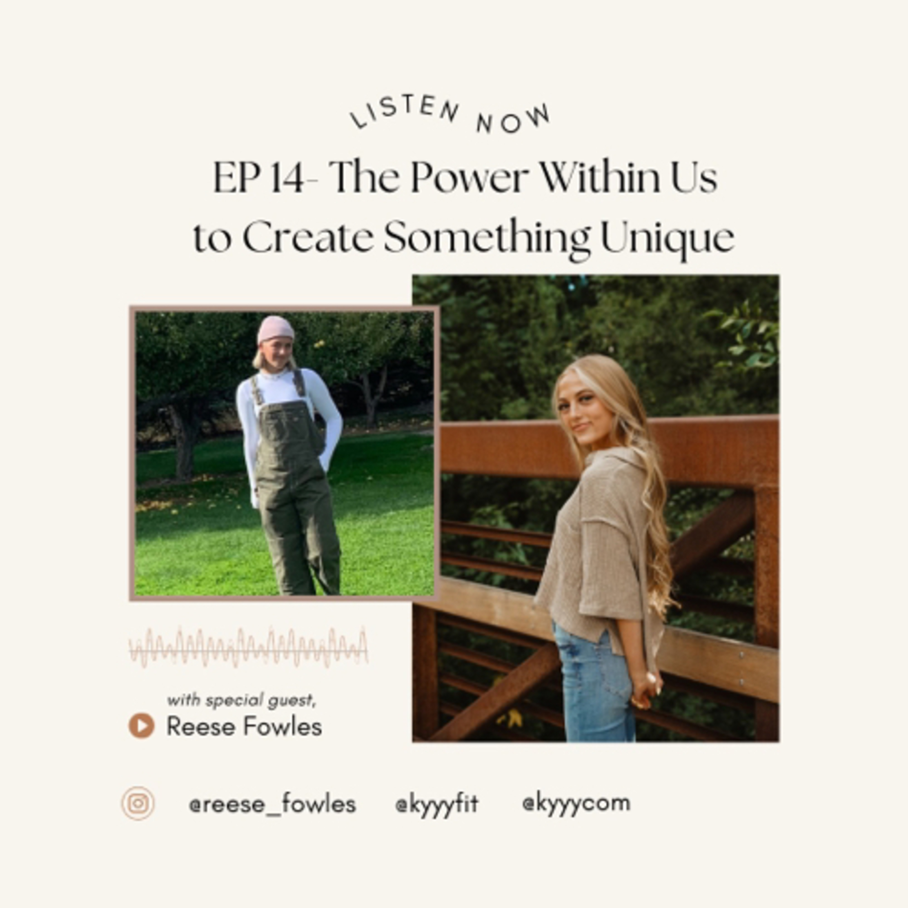 The Power Within Us To Create Something Unique W/ Reese Fowles 