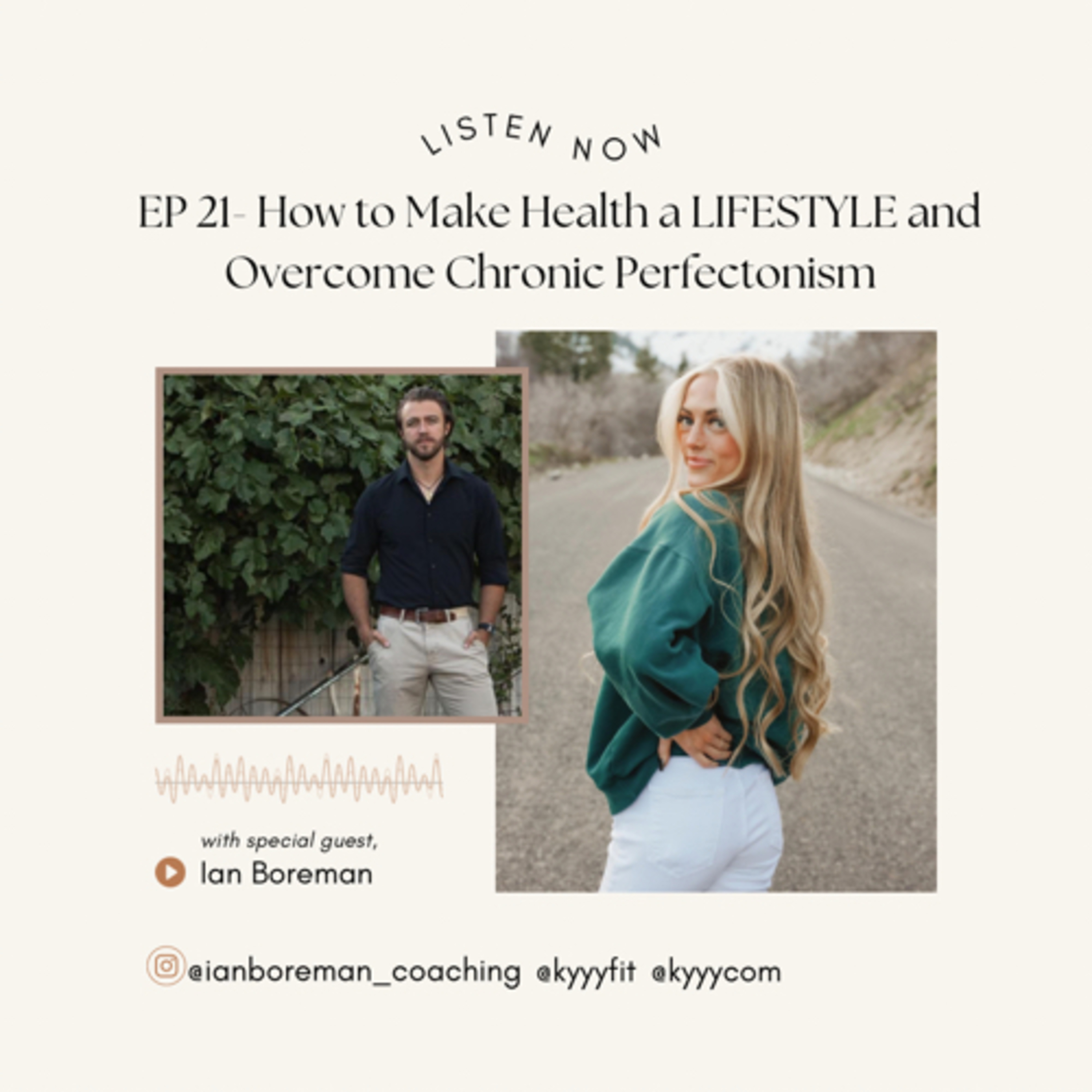 EP 21- How to Make Health a LIFESTYLE, and Overcome Chronic Perfectionism W/ Ian Boreman  episode artwork