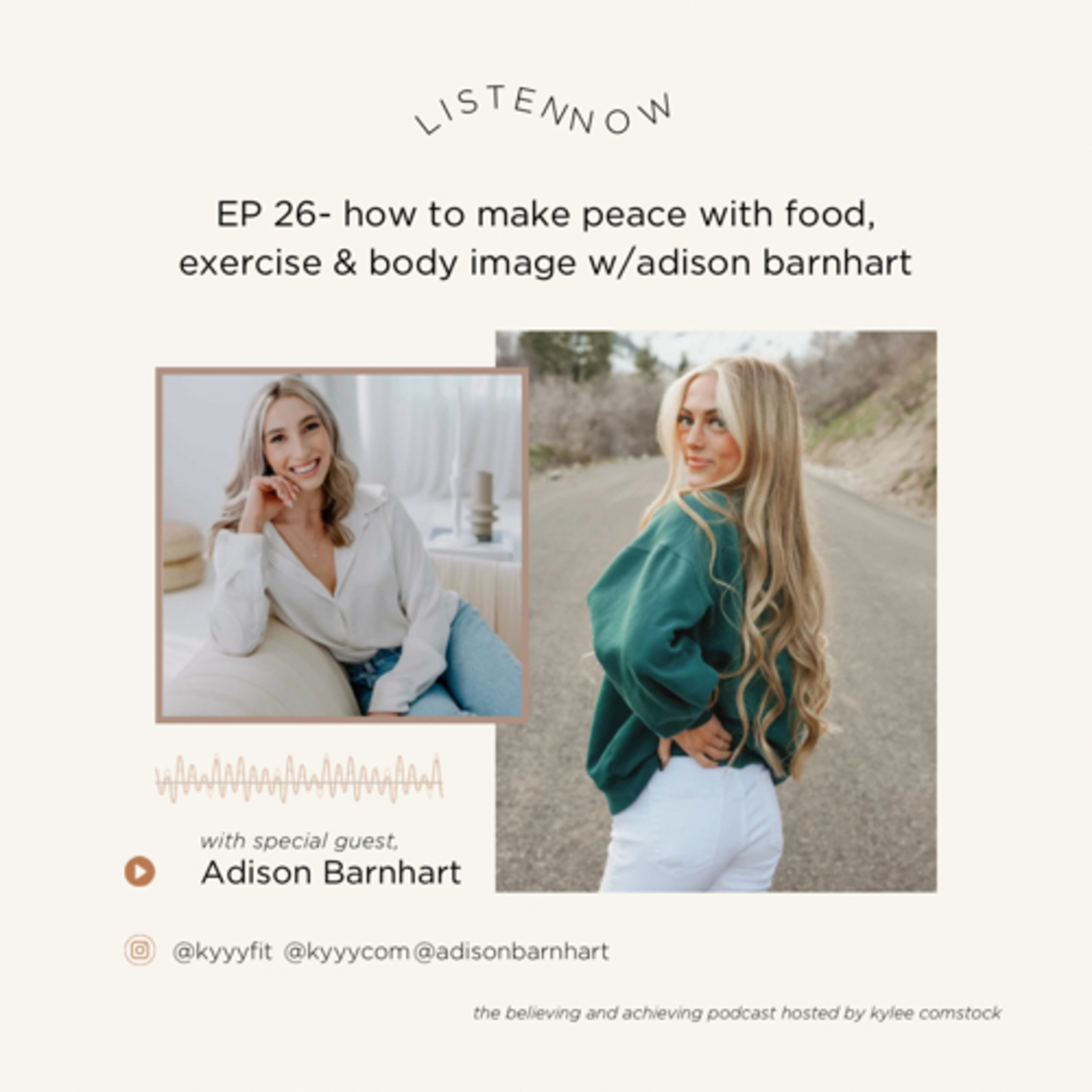 EP 26- how to embrace an intuitive lifestyle; making peace with food, exercise and body image w/ Adison Barnhart  episode artwork