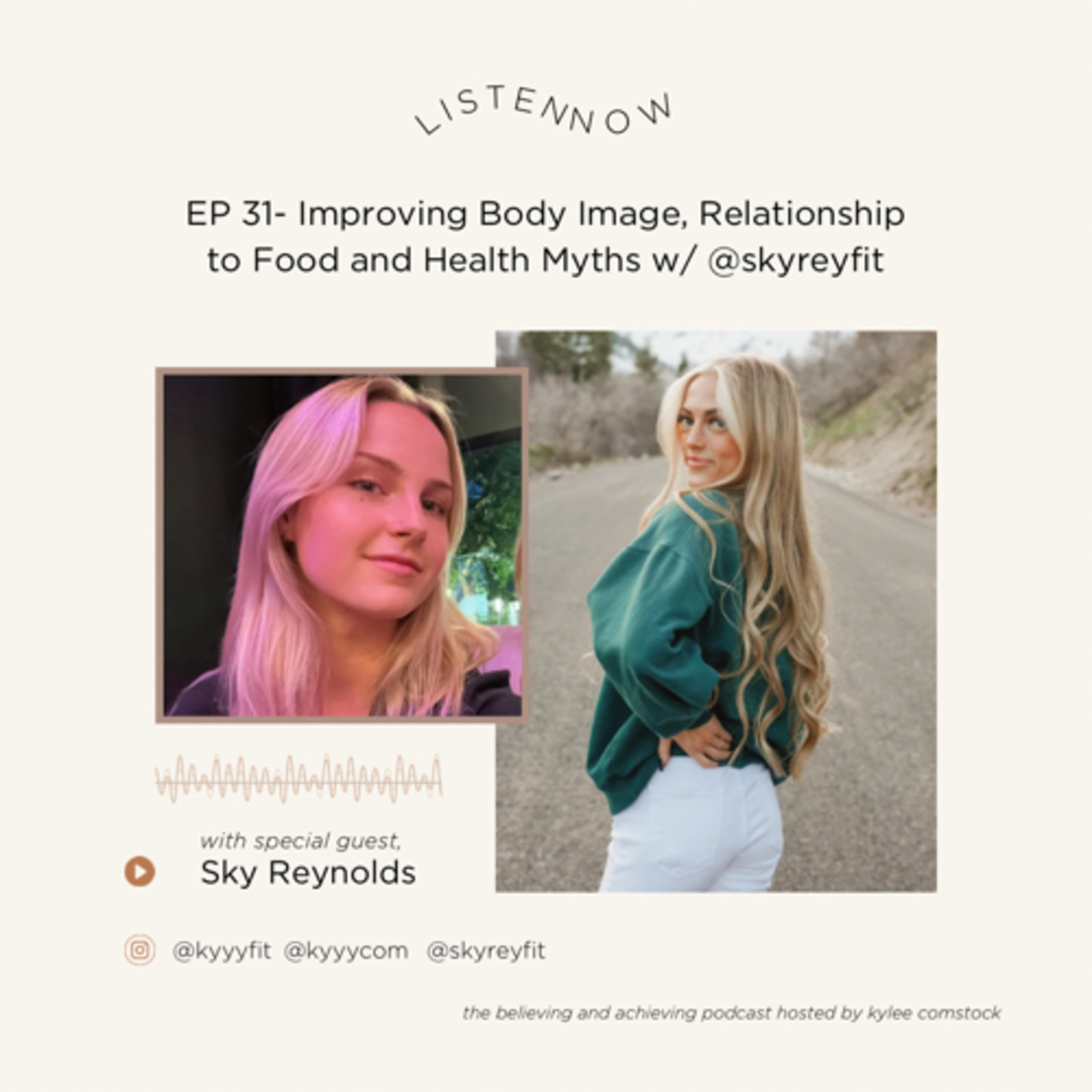 EP 30- Improving Body Image, Relationship to Food and Health Myths w/ @skyreyfit episode artwork