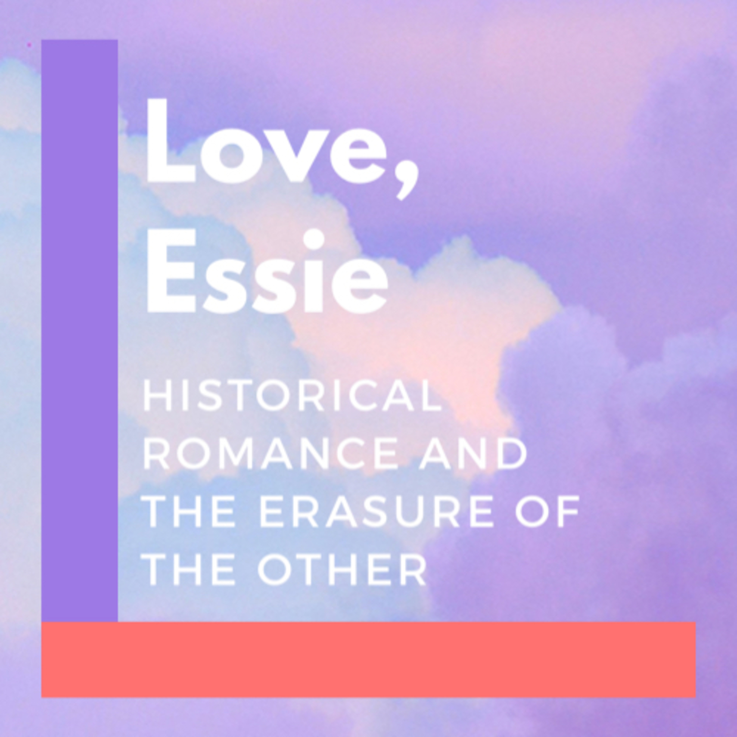 Love, Essie - The Podcast