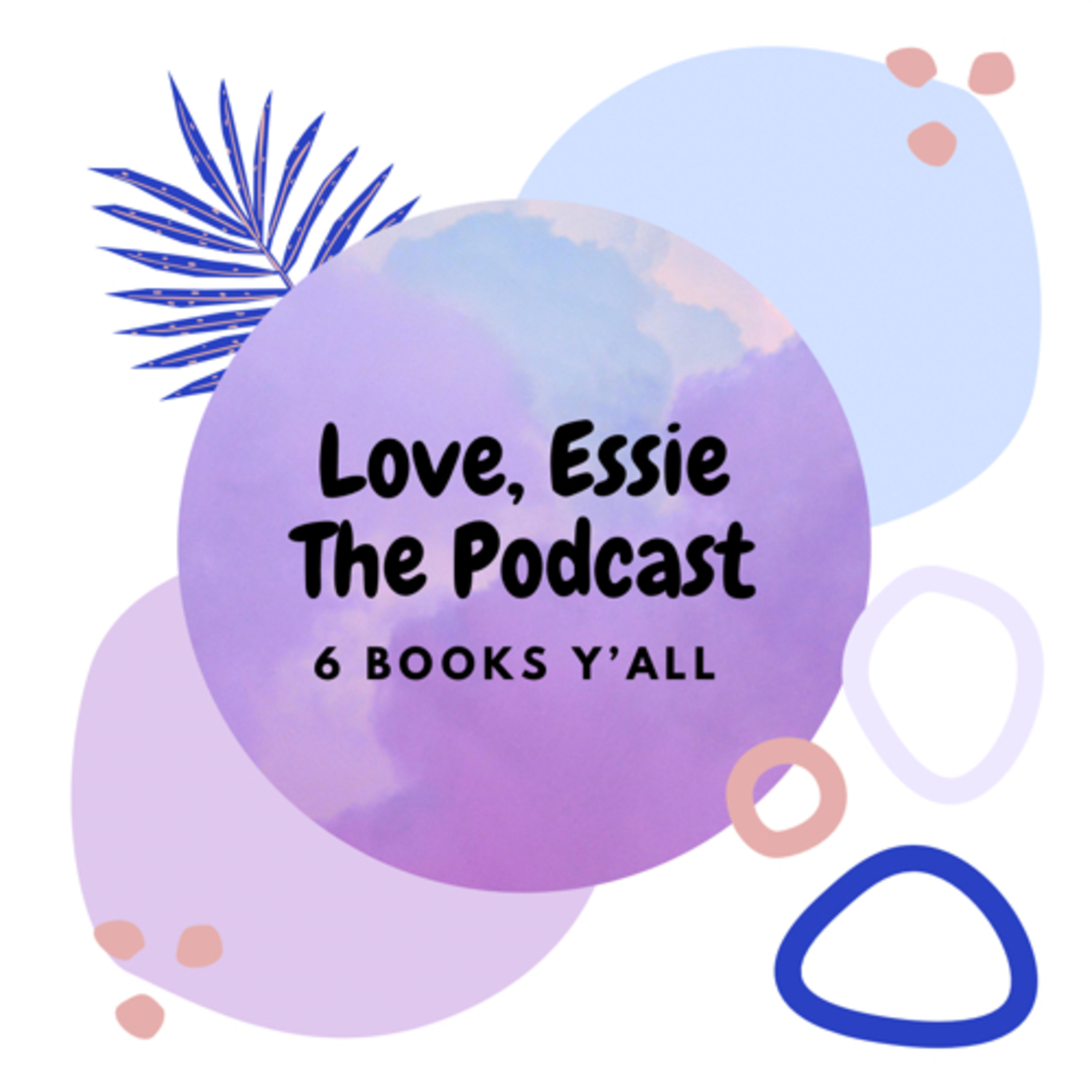 Love, Essie - The Podcast