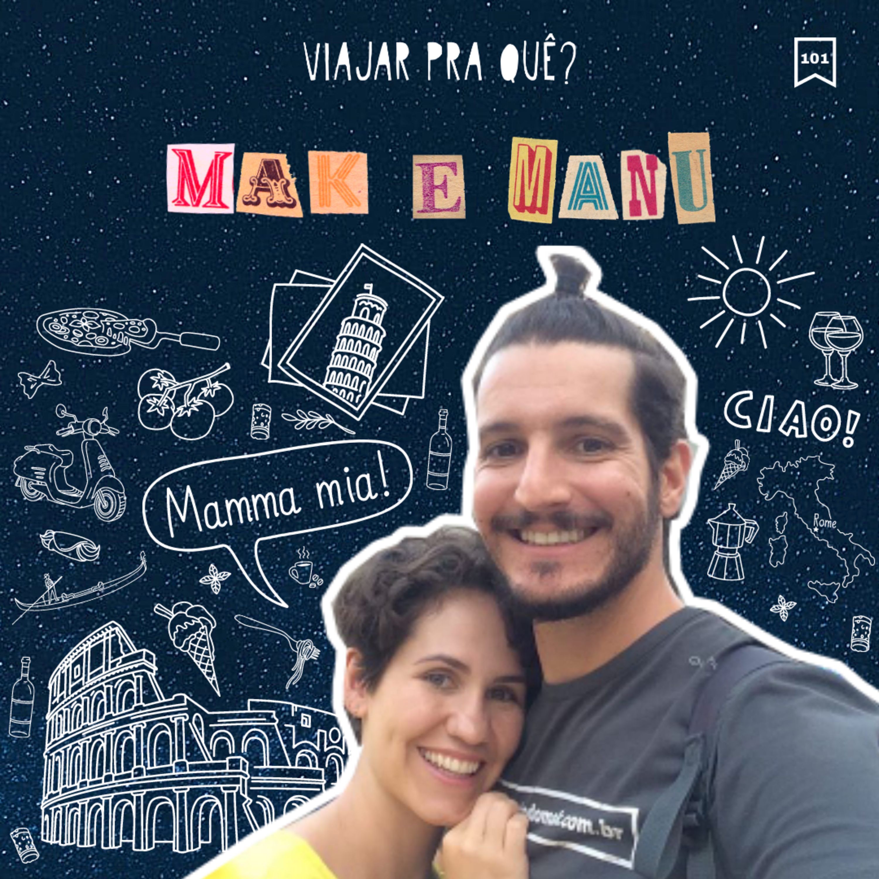 #101 - Mak e Manu - Um amor instantâneo, um casamento marroquino e uma vida na Itália episode artwork