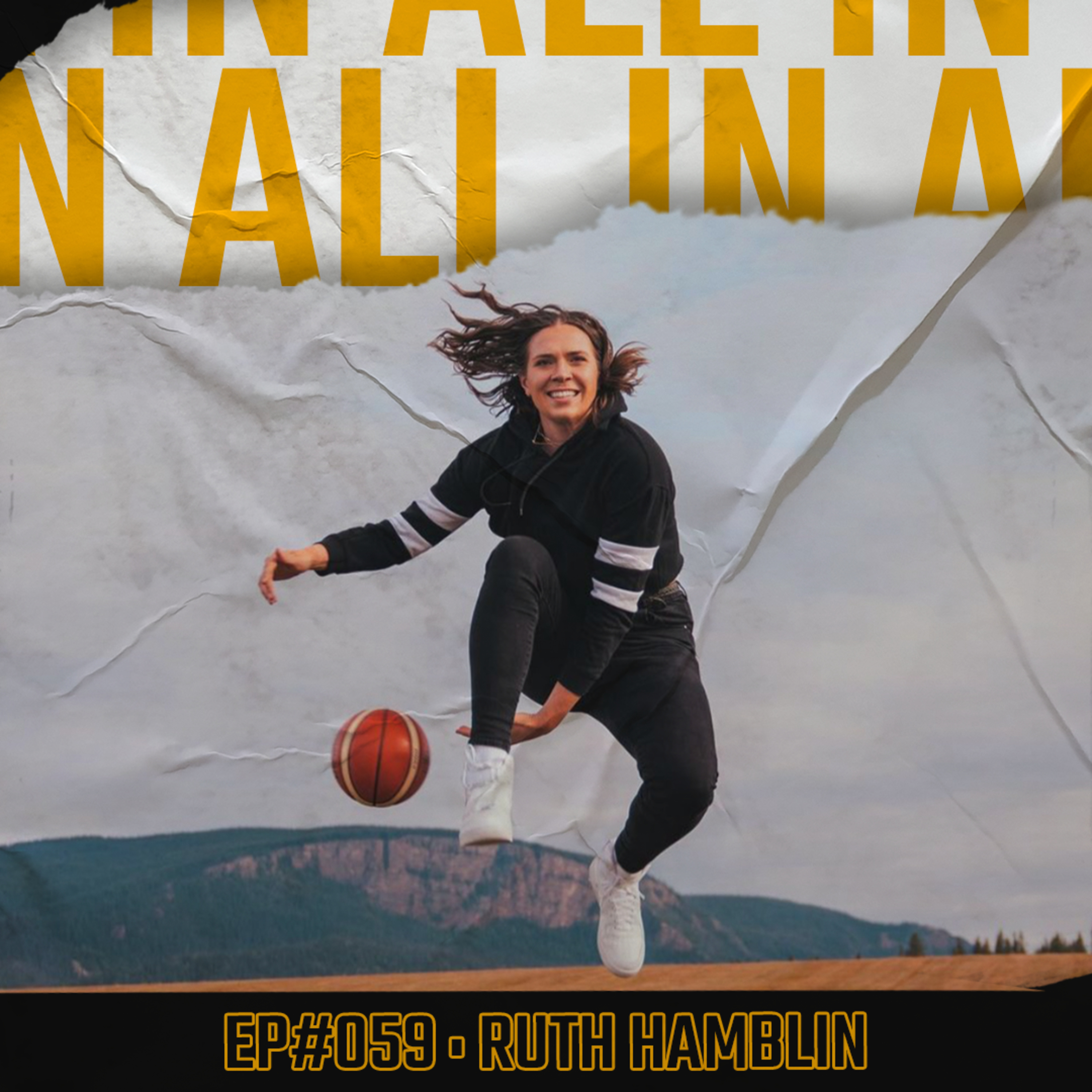 #059 - Ruth Hamblin: Farm girl to WNBA, playing for Team Canada, & the highs / lows of pro sports episode artwork