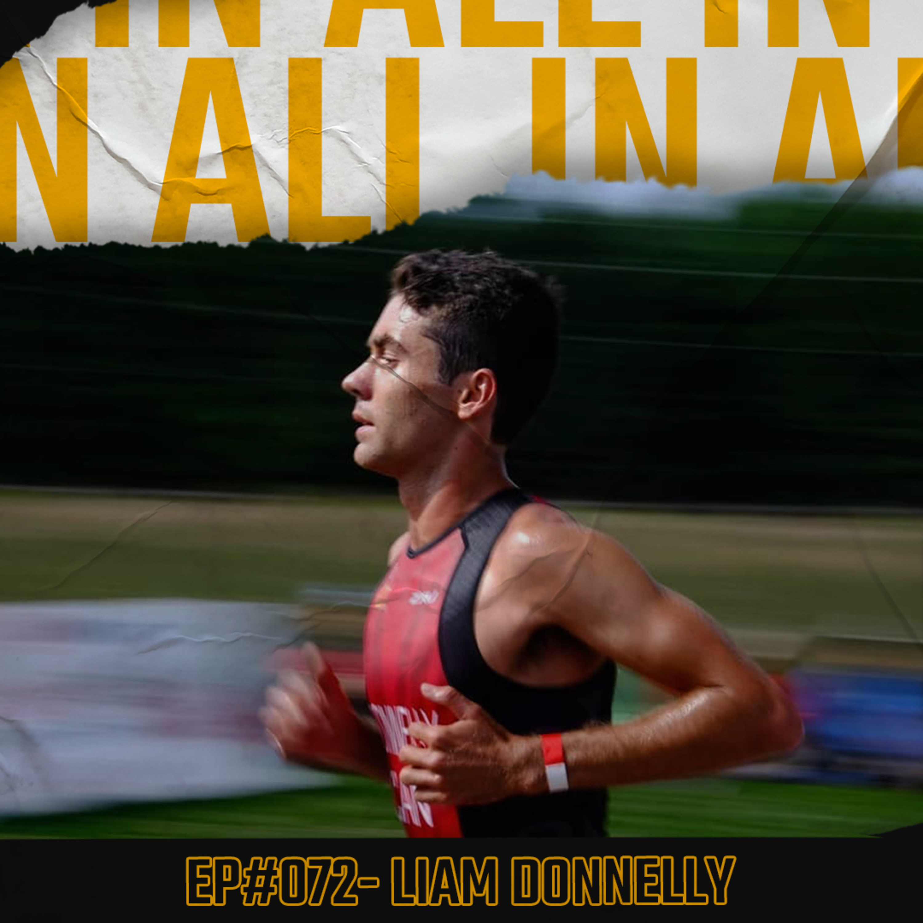 #072 - Pro triathlete Liam Donnelly on focusing on the process & managing an extreme training schedule as a student athlete episode artwork