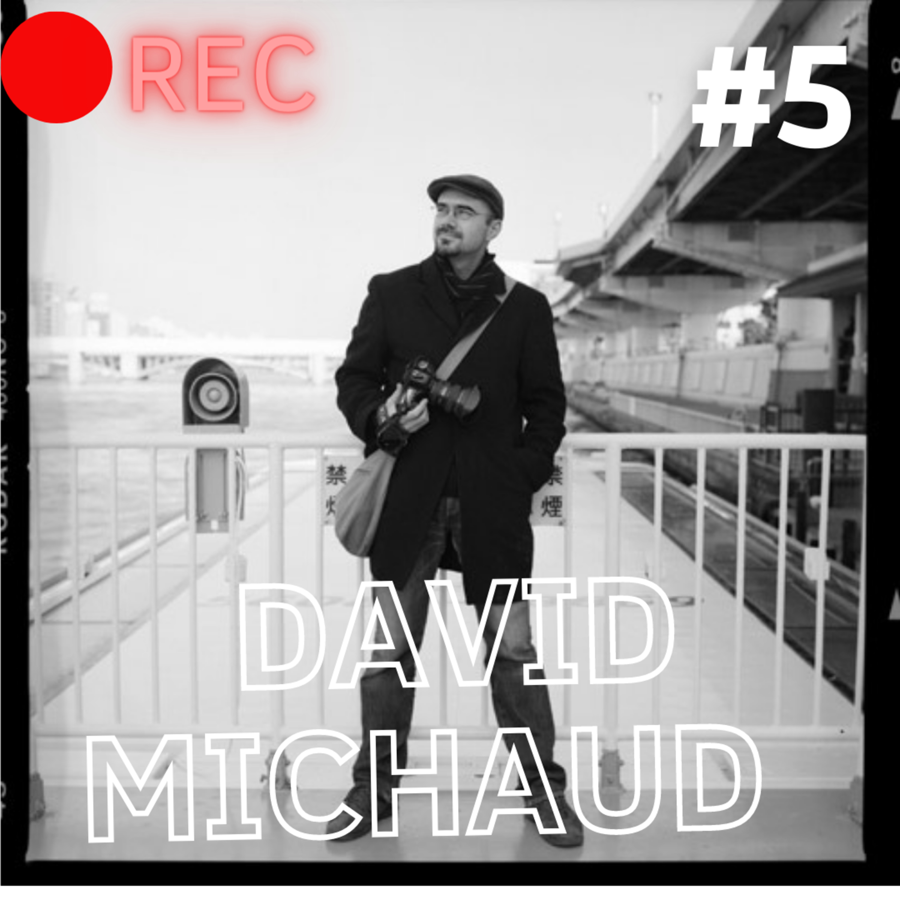 REC#5 David Michaud photographe au Japon depuis plus de 10 ans (Le Japon.fr/Gokan/Twitch). 