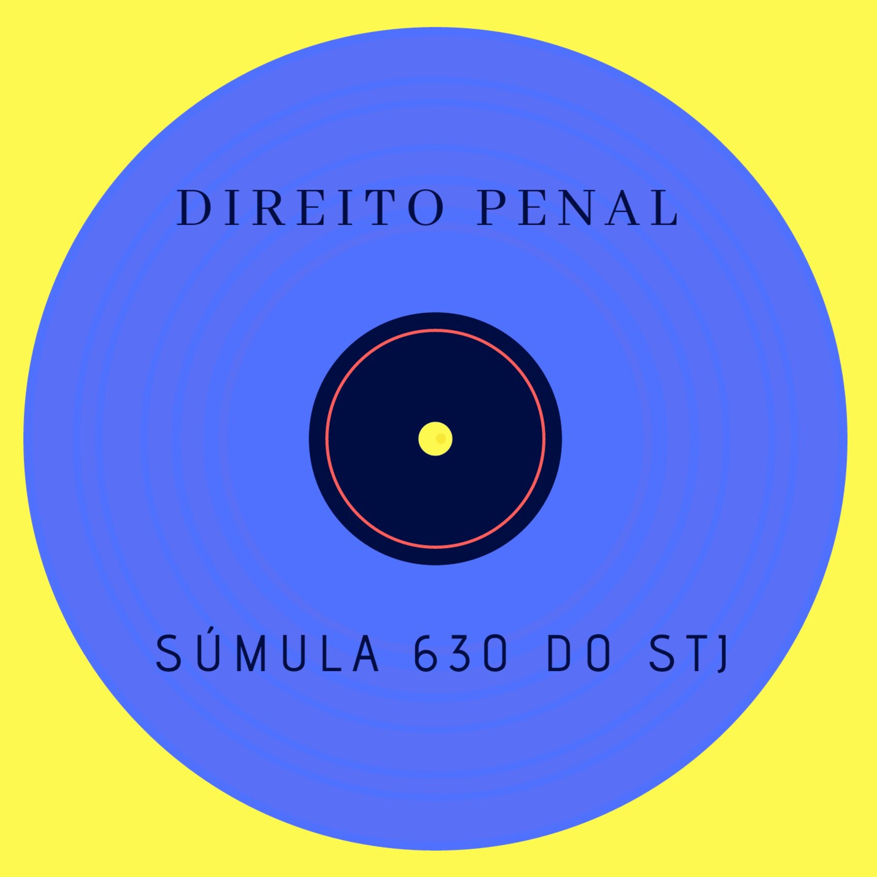 Súmula 630 do STJ. episode artwork