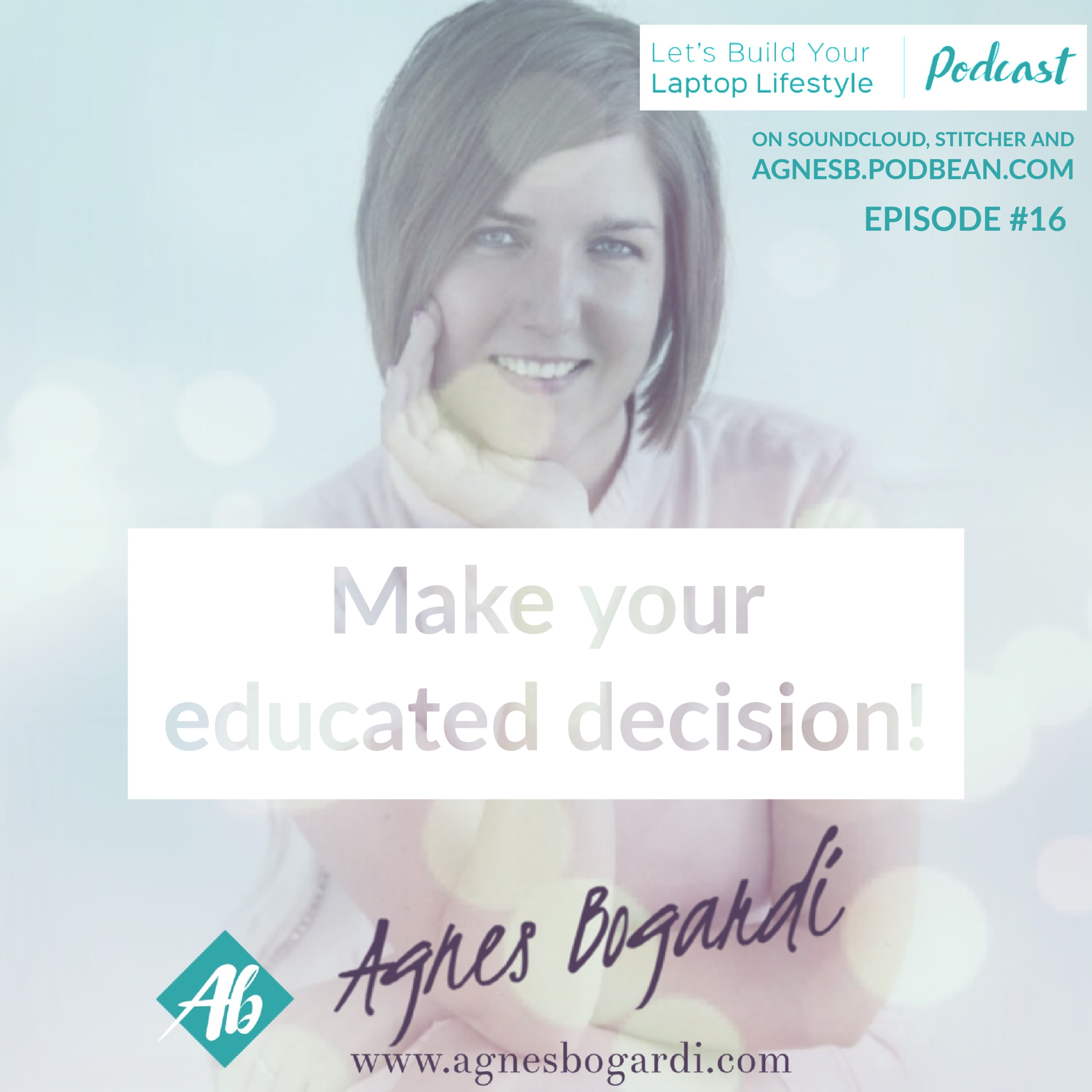 Make an educated decision - episode 16