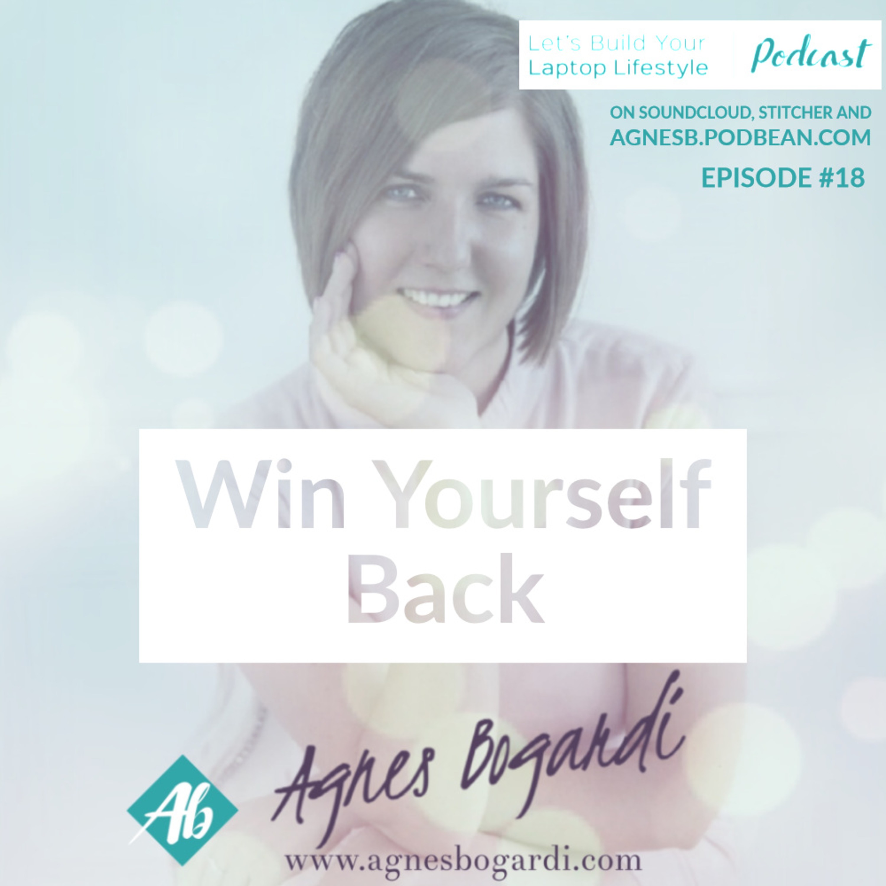 Win Your Life back, Win Yourself back - episode 18