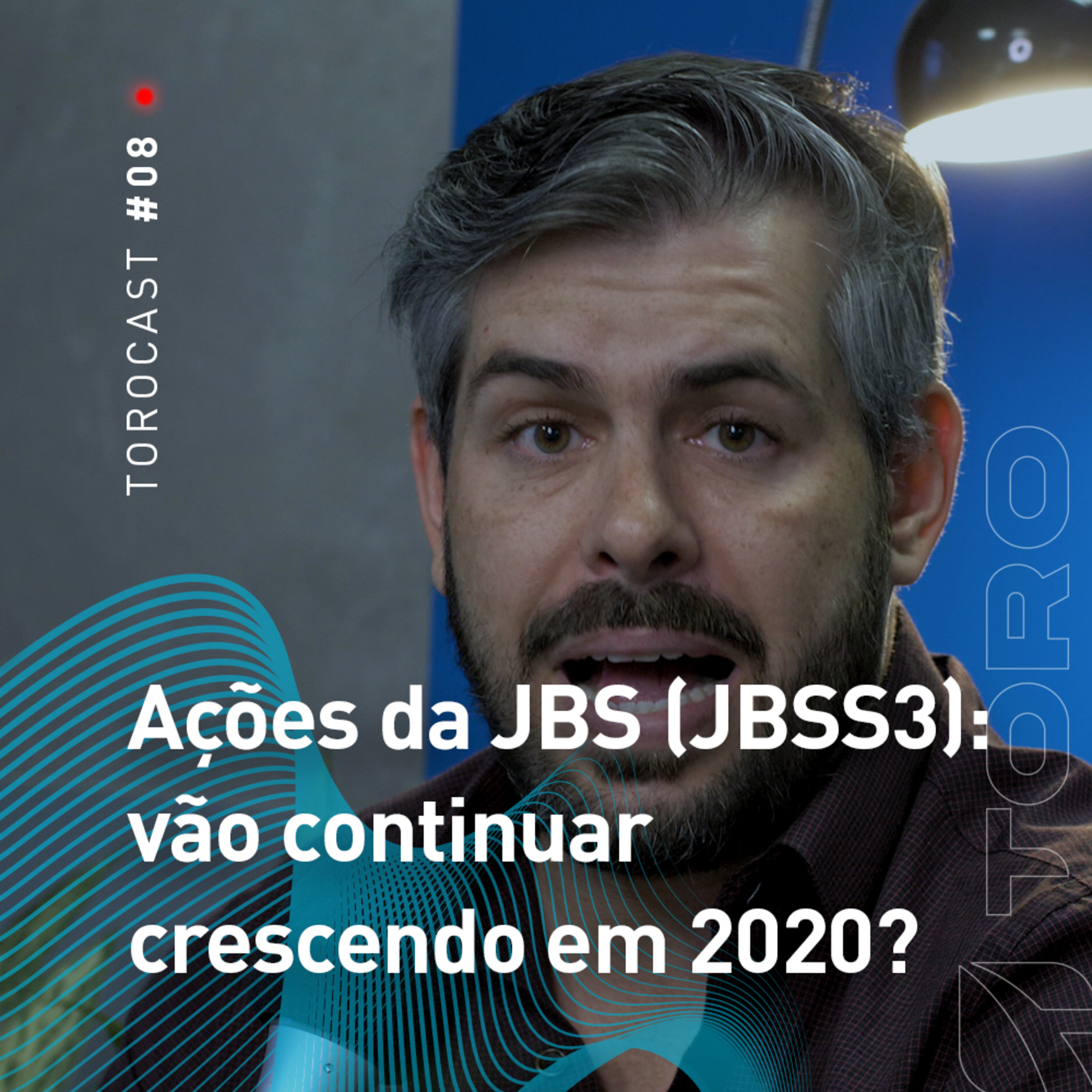 #008 | Mercado | Ações da JBS (JBSS3): vão continuar crescendo em 2020? episode artwork