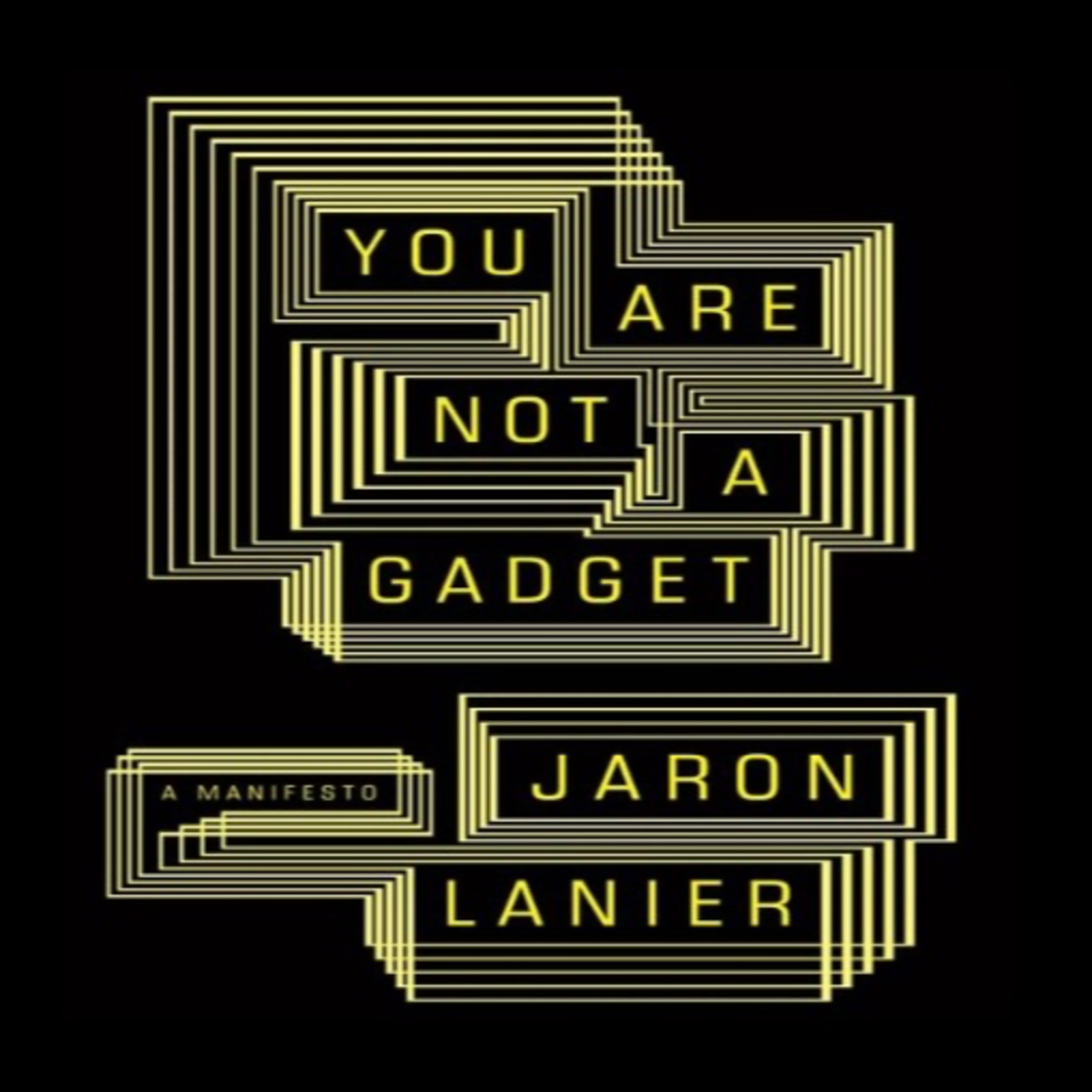 You Are Not a Gadget by Jaron Lanier | A Book Review episode artwork