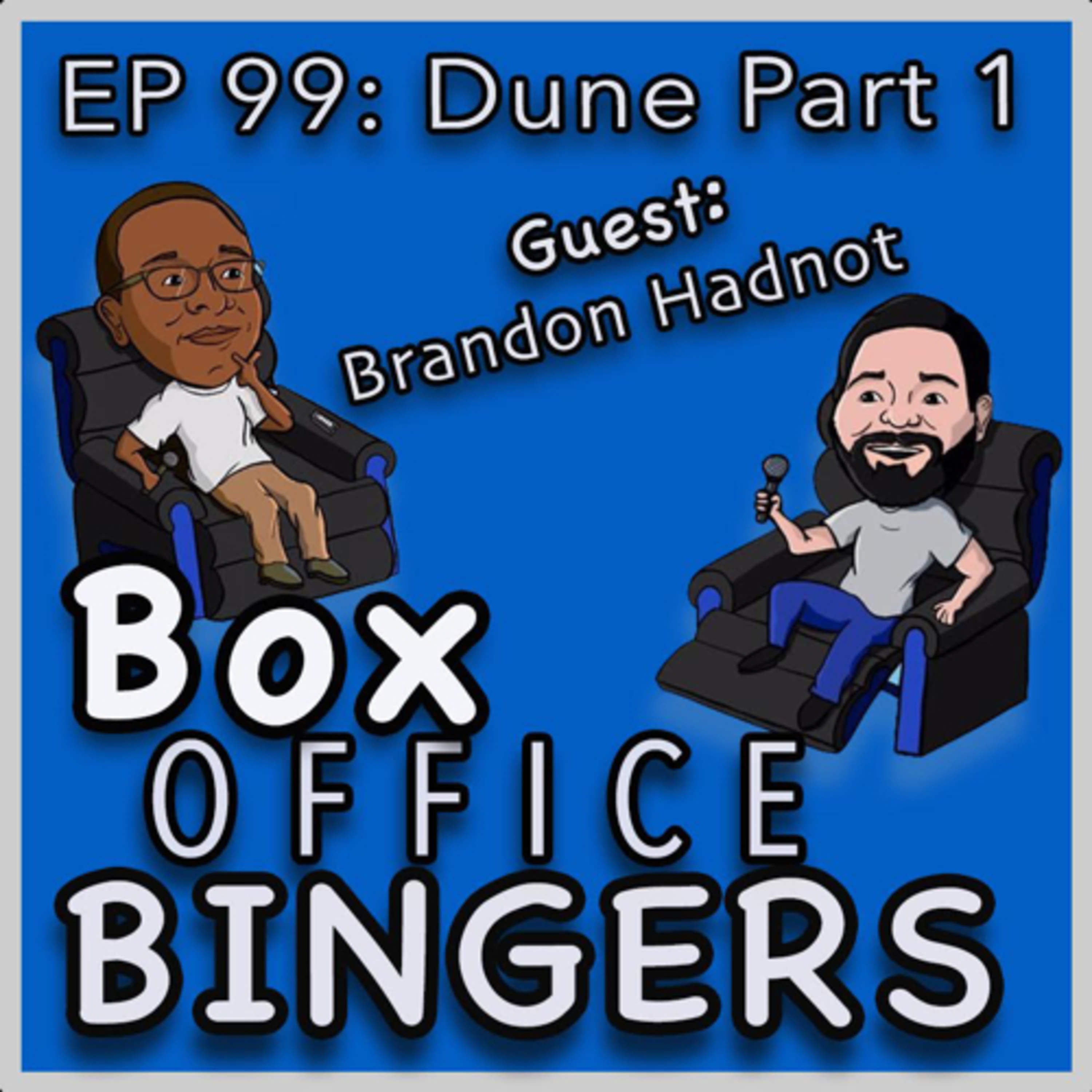 Ep 99: Dune Part One Review with Brandon Hadnot episode artwork