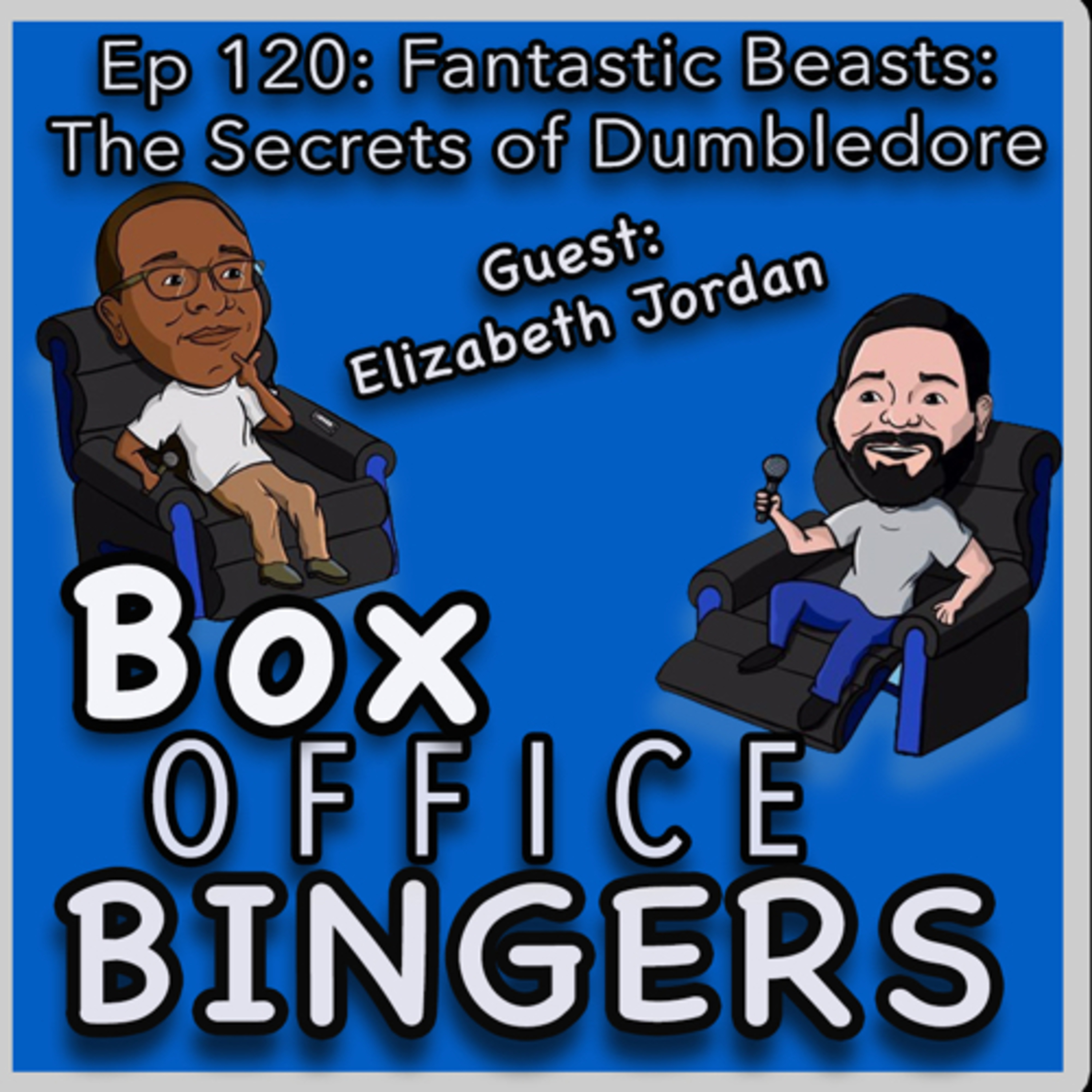 Ep 120: Fantastic Beasts: The Secrets of Dumbledore Review with Elizabeth Jordan episode artwork