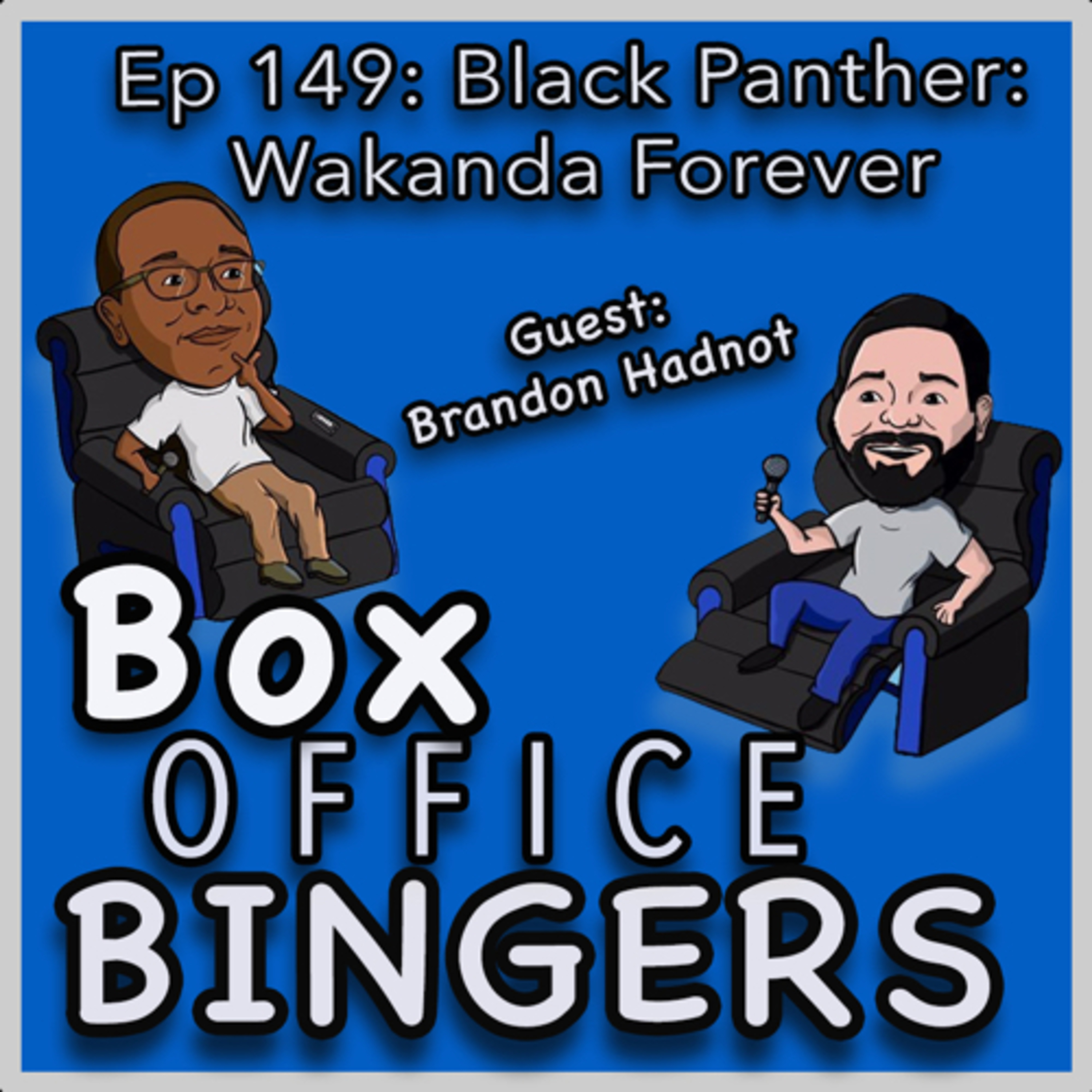 Ep 149: Black Panther: Wakanda Forever with Brandon Hadnot episode artwork