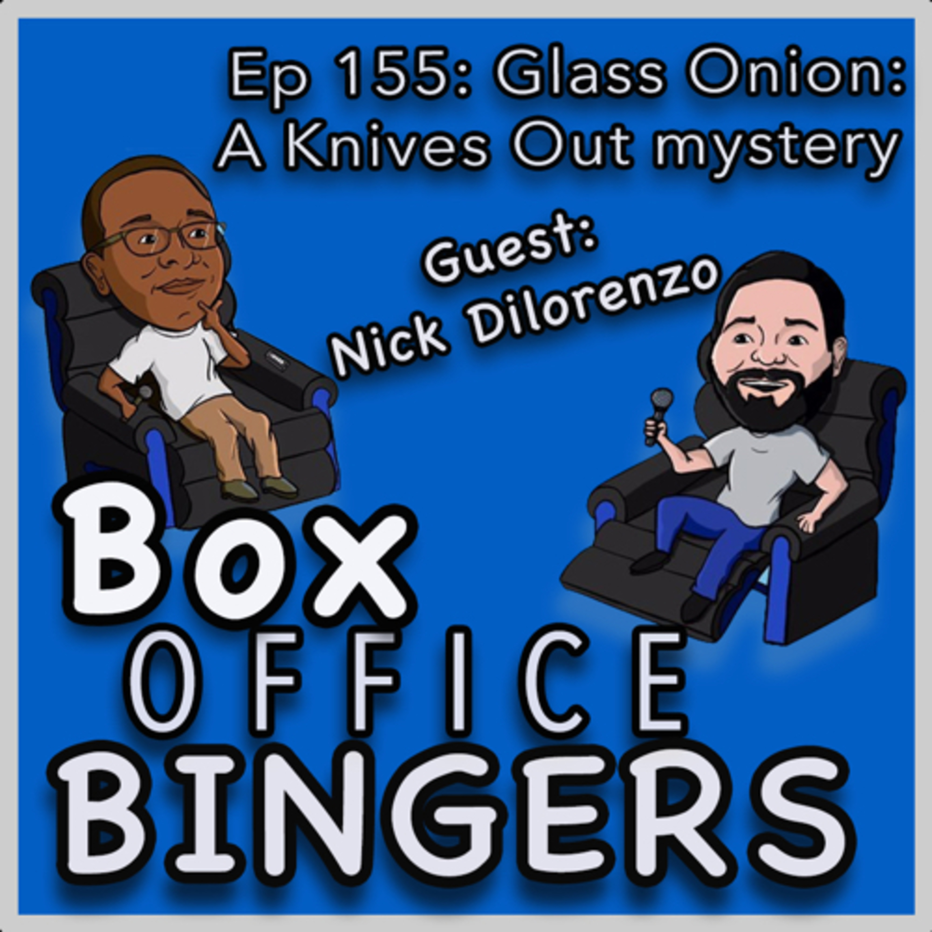 Ep 155: Glass Onion: A Knives Out Mystery Review with Nick DiLorenzo episode artwork