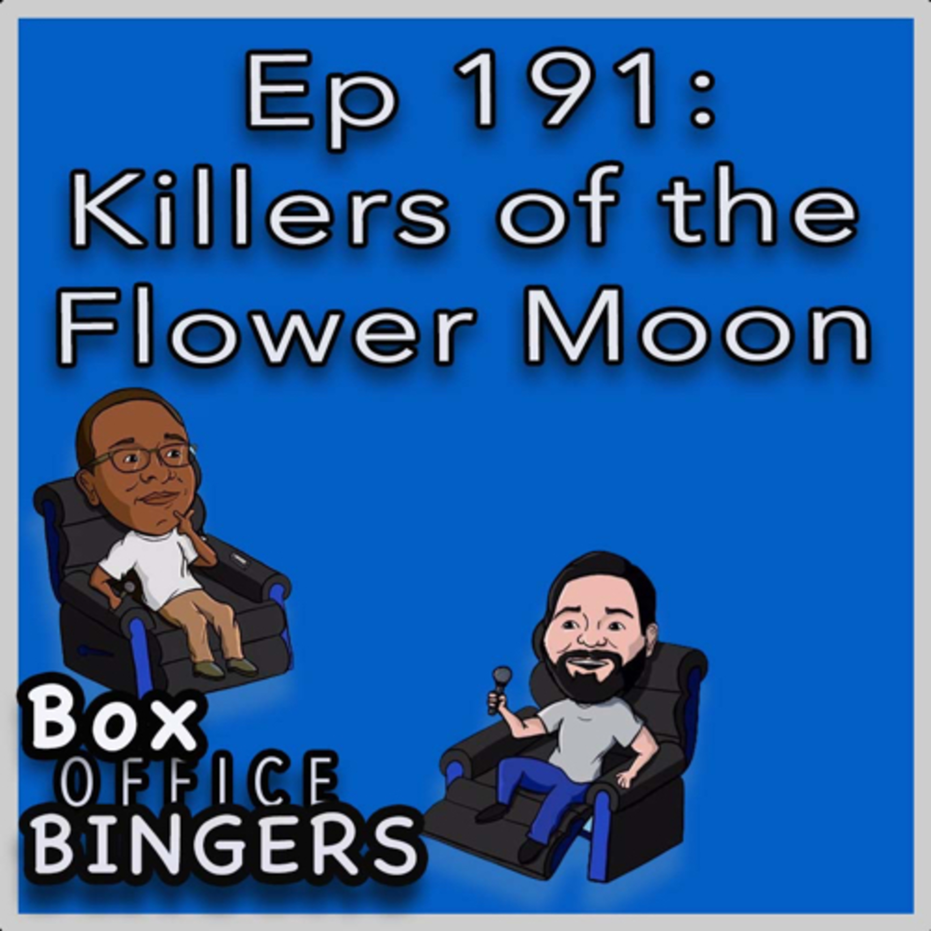 Ep 191: Killers of the Flower Moon Review  episode artwork