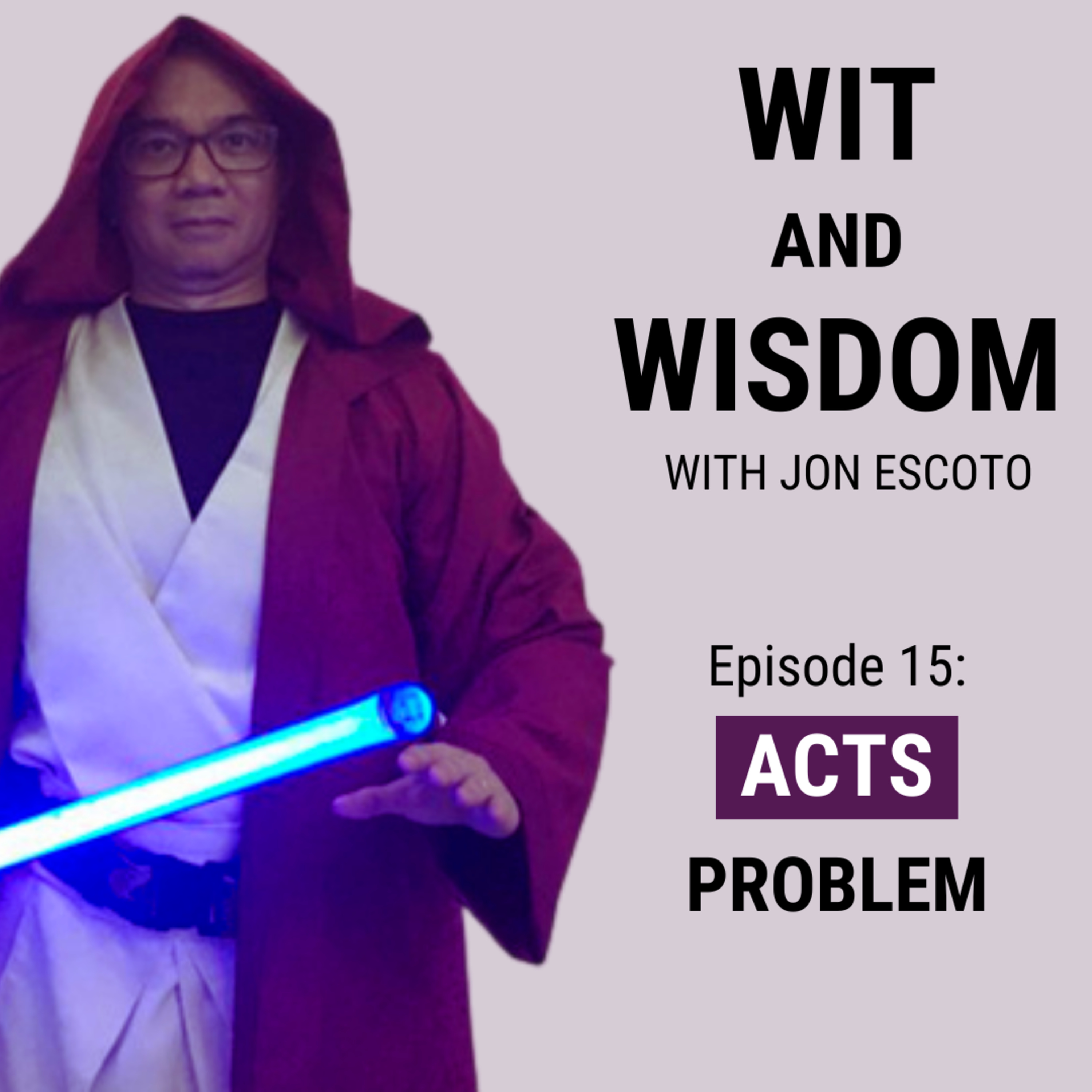 Episode 15: ACTS: Problem episode artwork