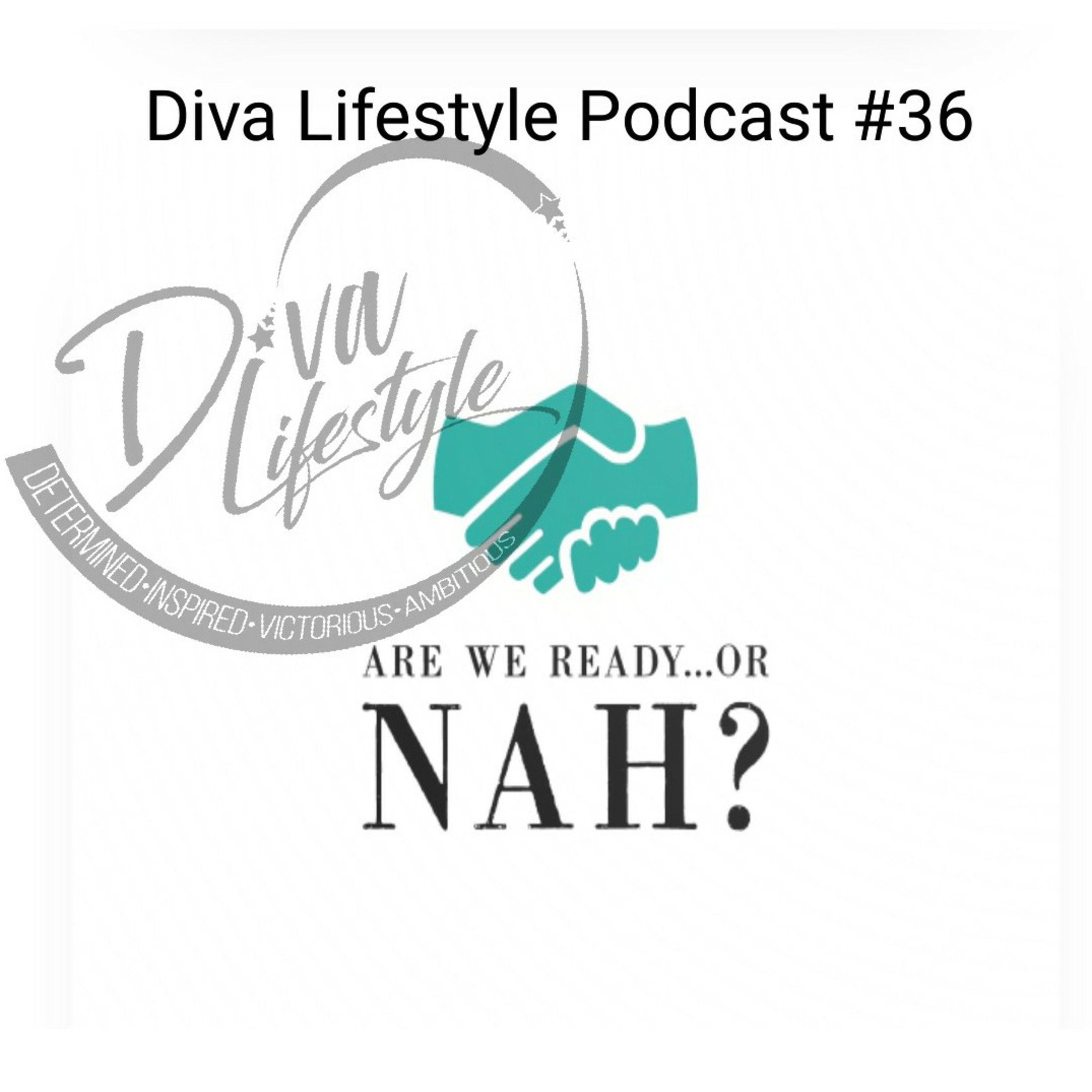 Are We Ready.....Or Nah?  episode artwork