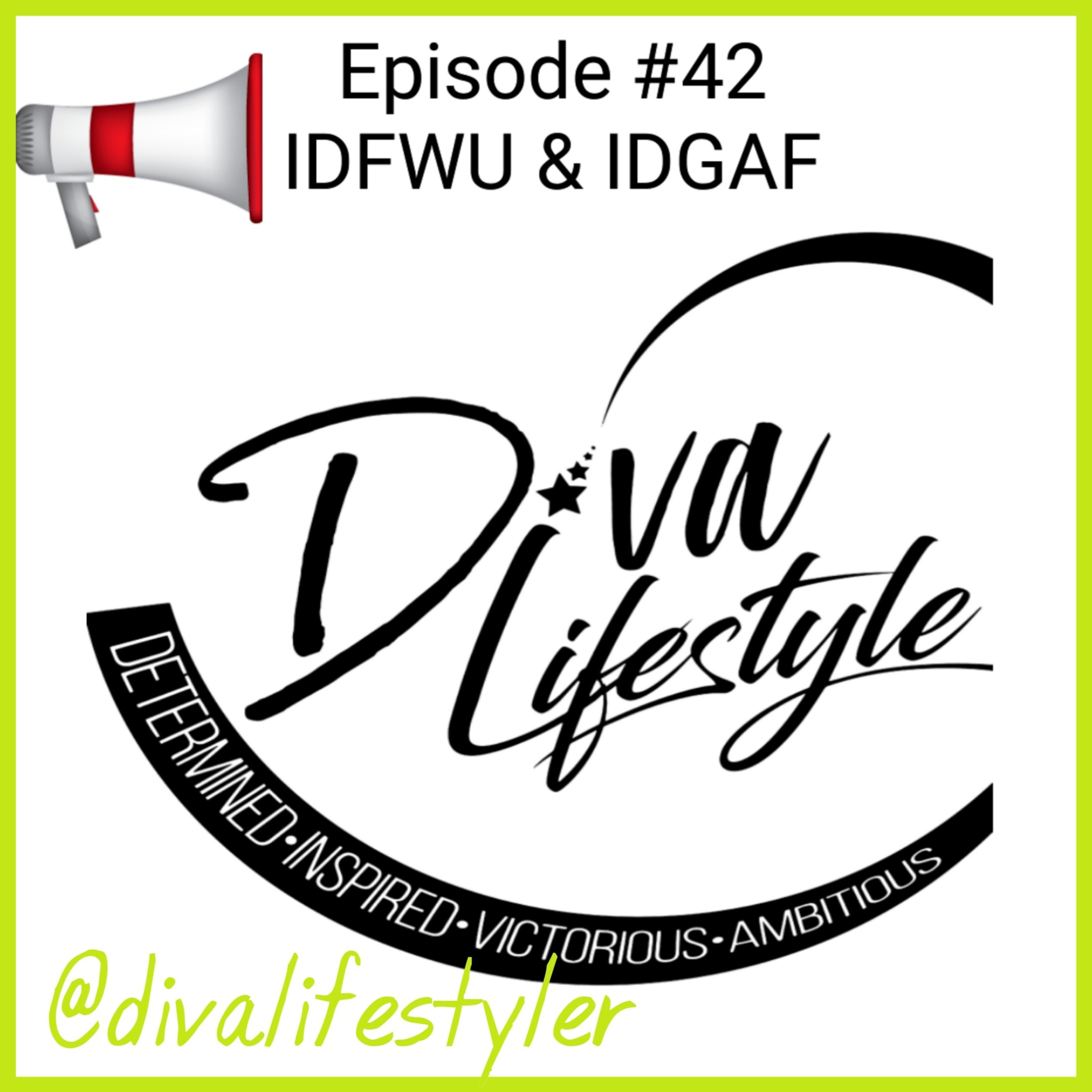 IDFWU & IDGAF episode artwork