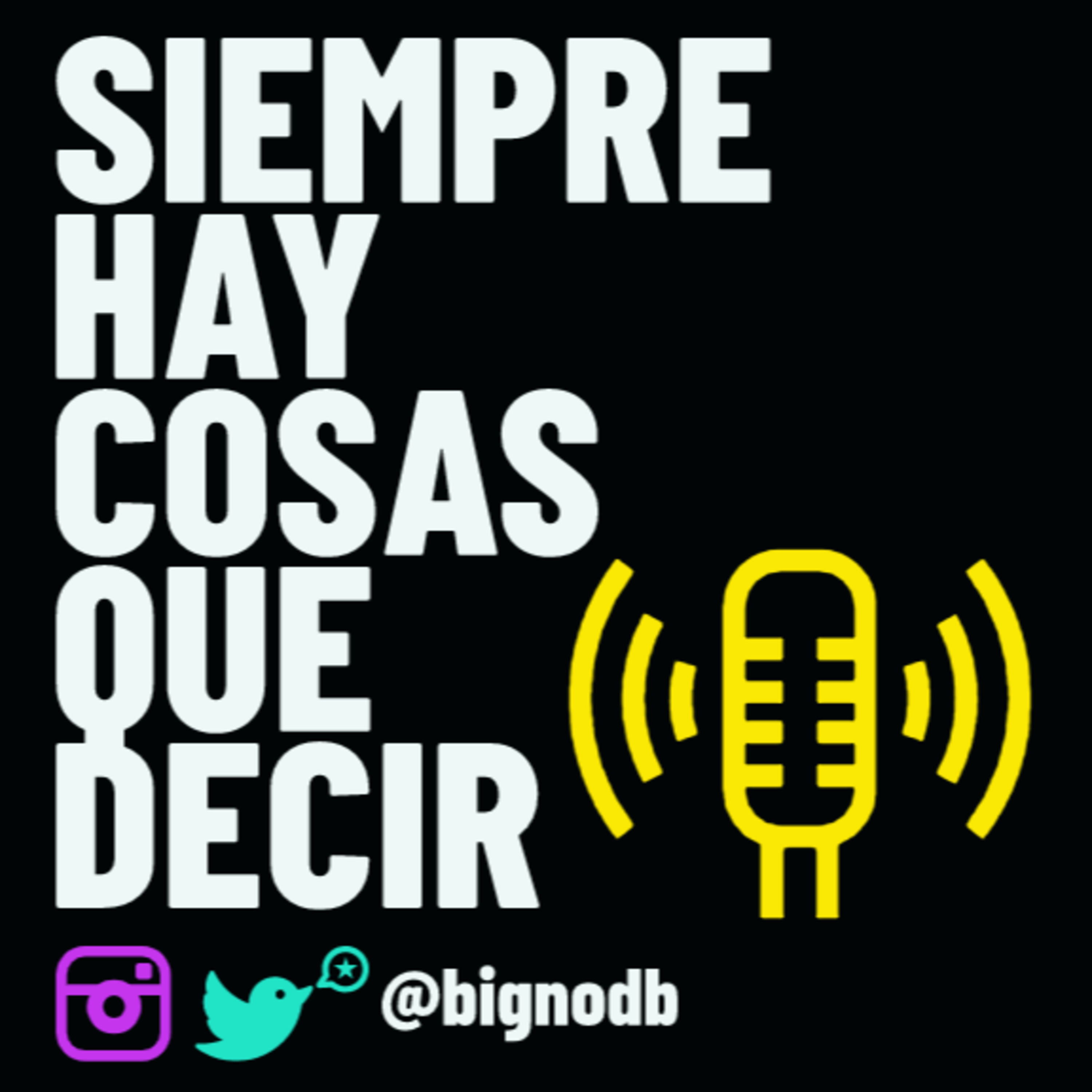 SIEMPRE HAY COSAS QUE DECIR