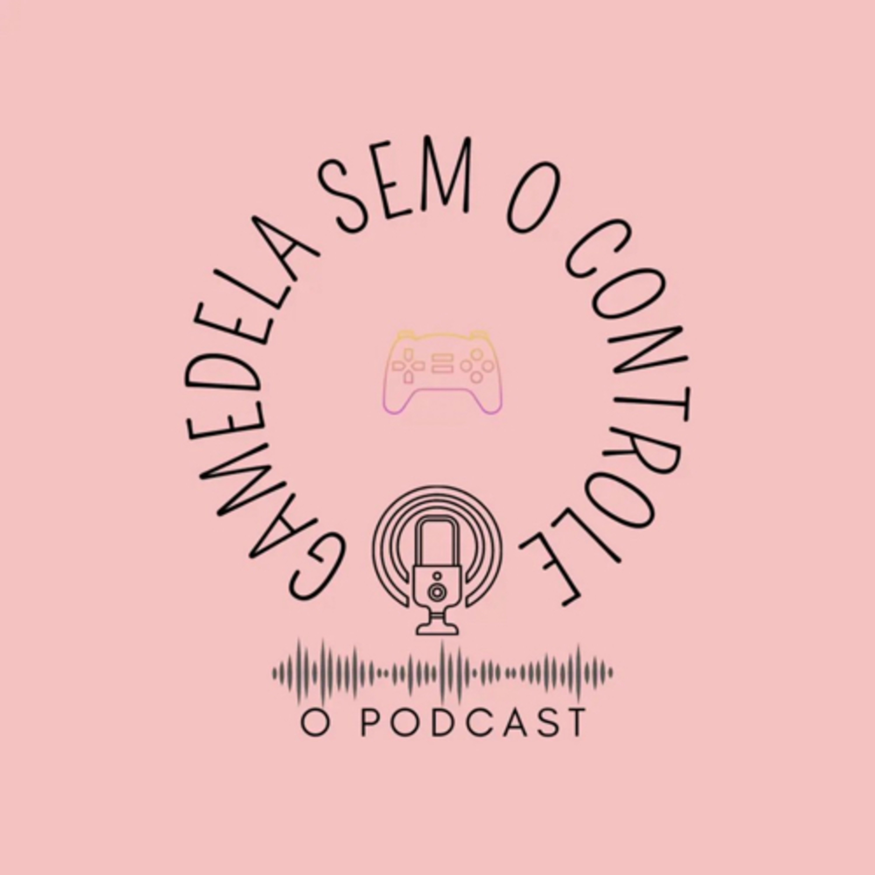 GAMEDELA SEM O CONTROLE