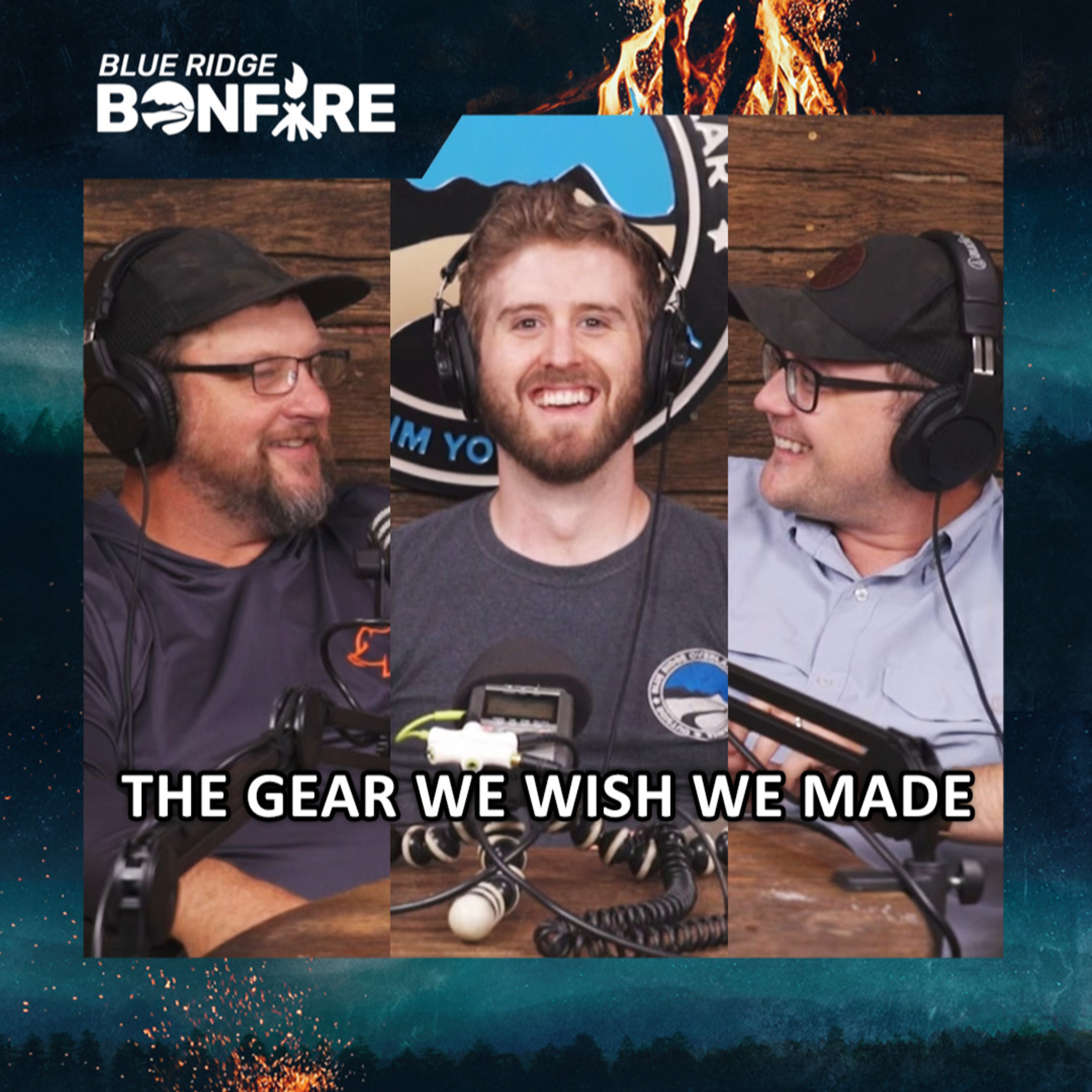 The Gear We Wish We Made - Bonfire Show September 28, 2022 episode artwork
