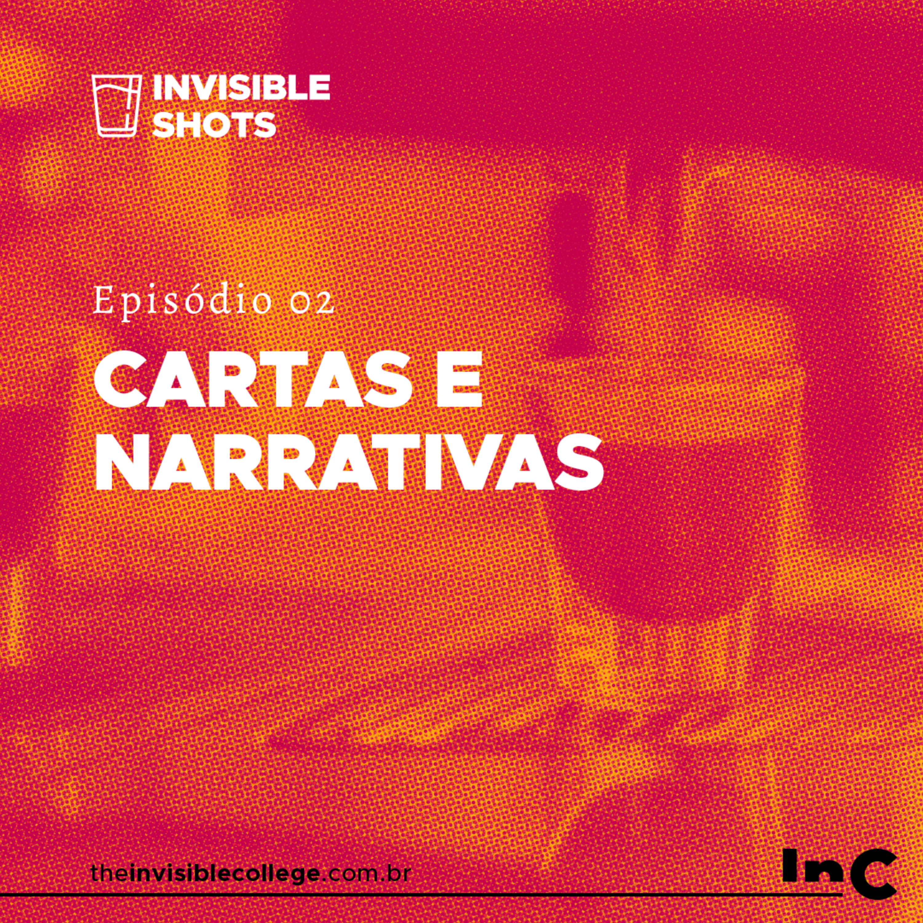 #InvisibleShots - Ep. 02 - Cartas e Narrativas episode artwork