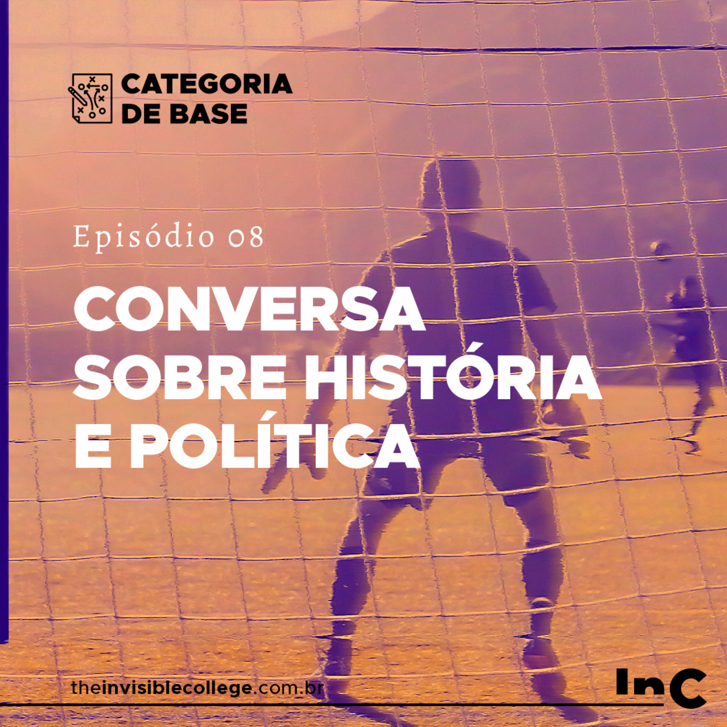 #CategoriaDeBase - Ep. 08 - Conversa sobre história e política episode artwork