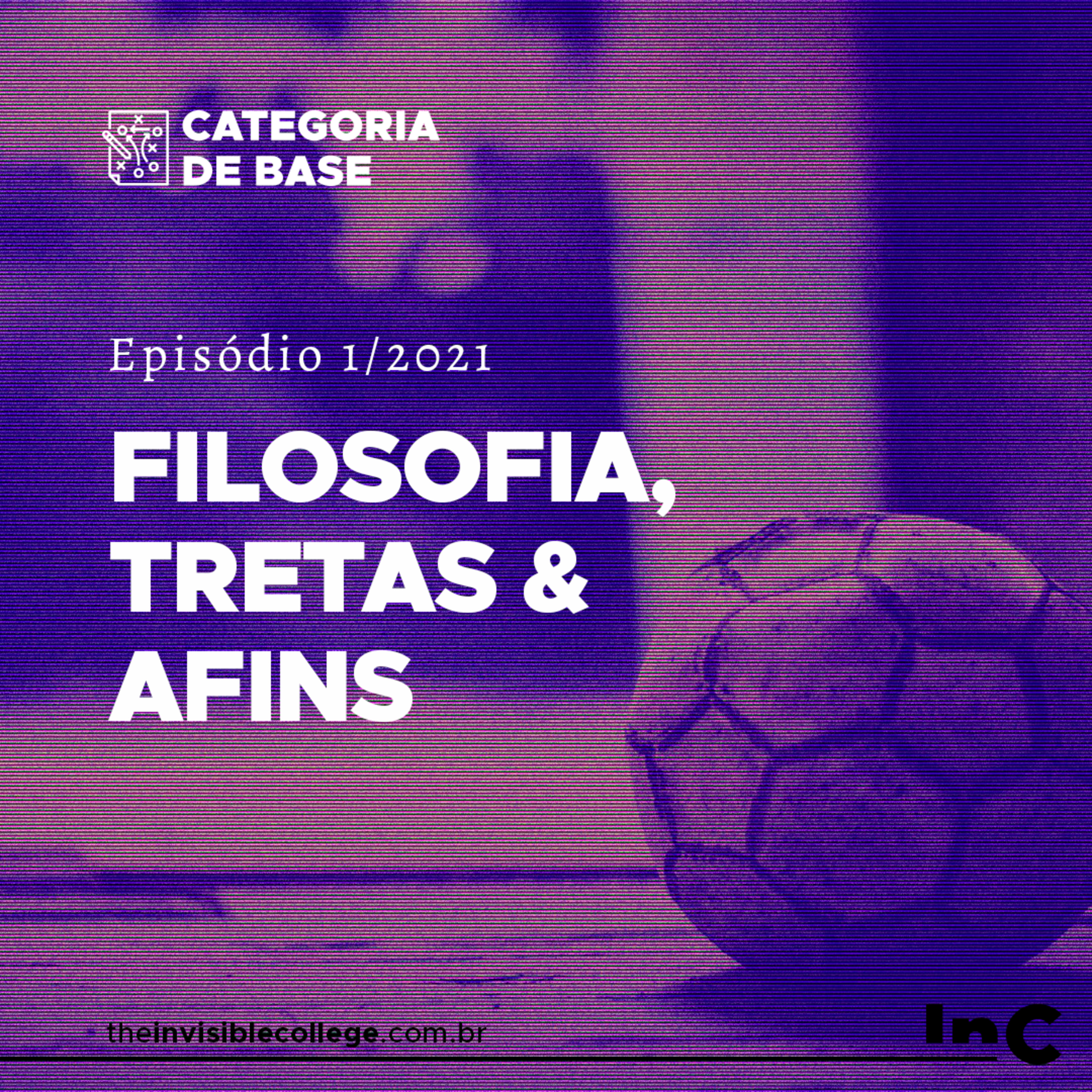 #CategoriaDeBase - Ep. 1/2021 - Filosofia, Tretas & Afins episode artwork