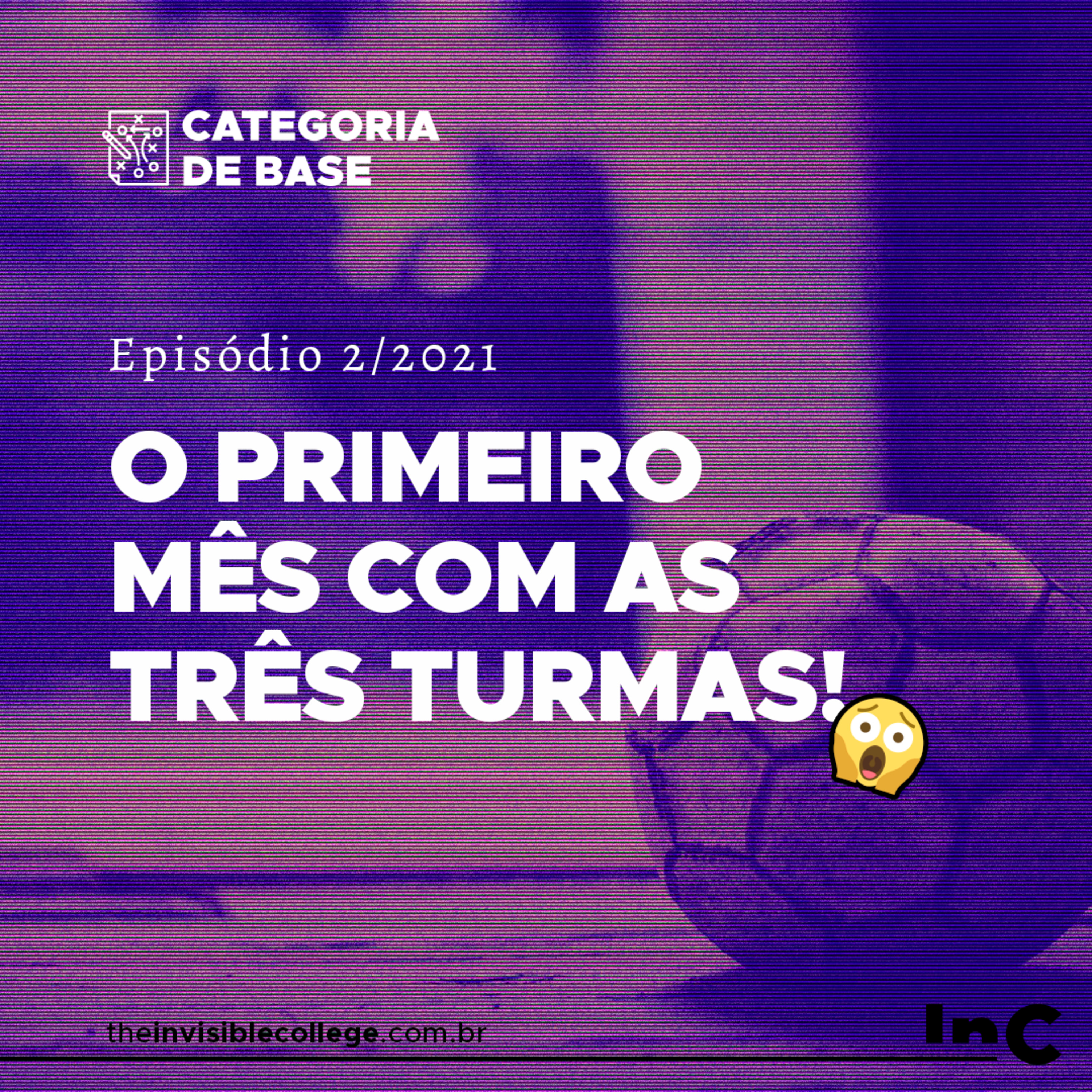#CategoriaDeBase - Ep. 2/2021 - O primeiro mês com as três turmas! episode artwork