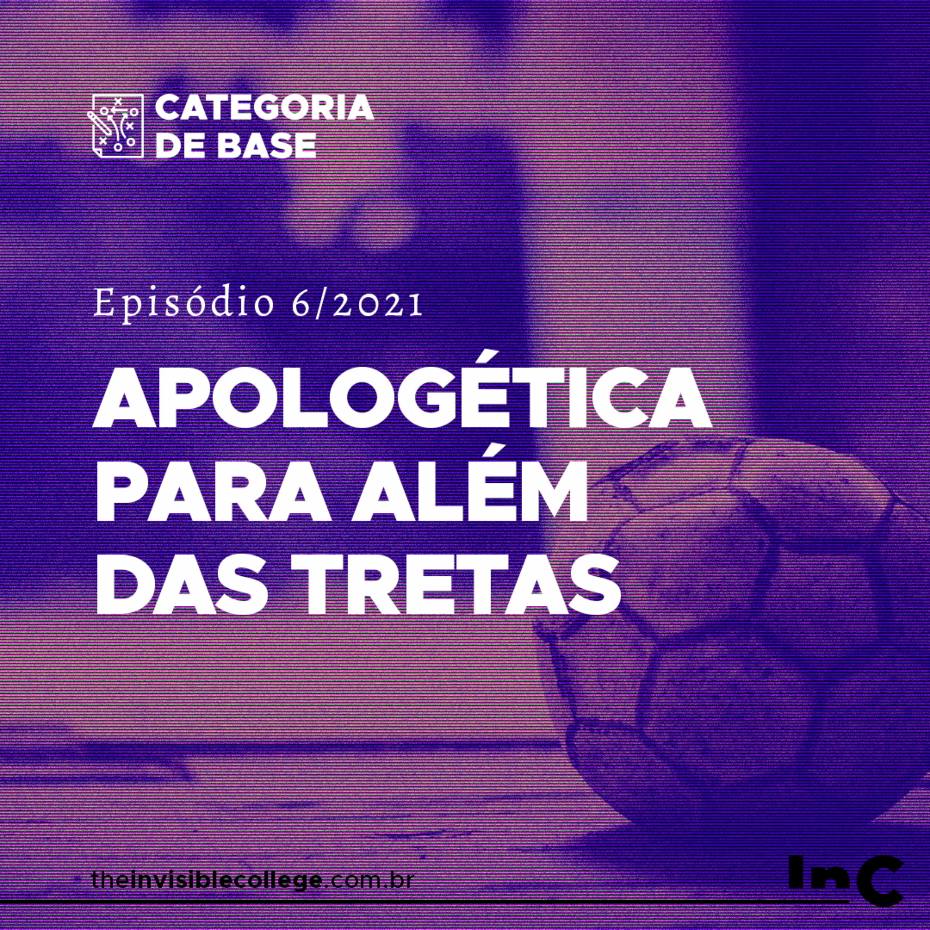 #CategoriaDeBase - Ep. 6/2021 - Apologética para além das tretas episode artwork