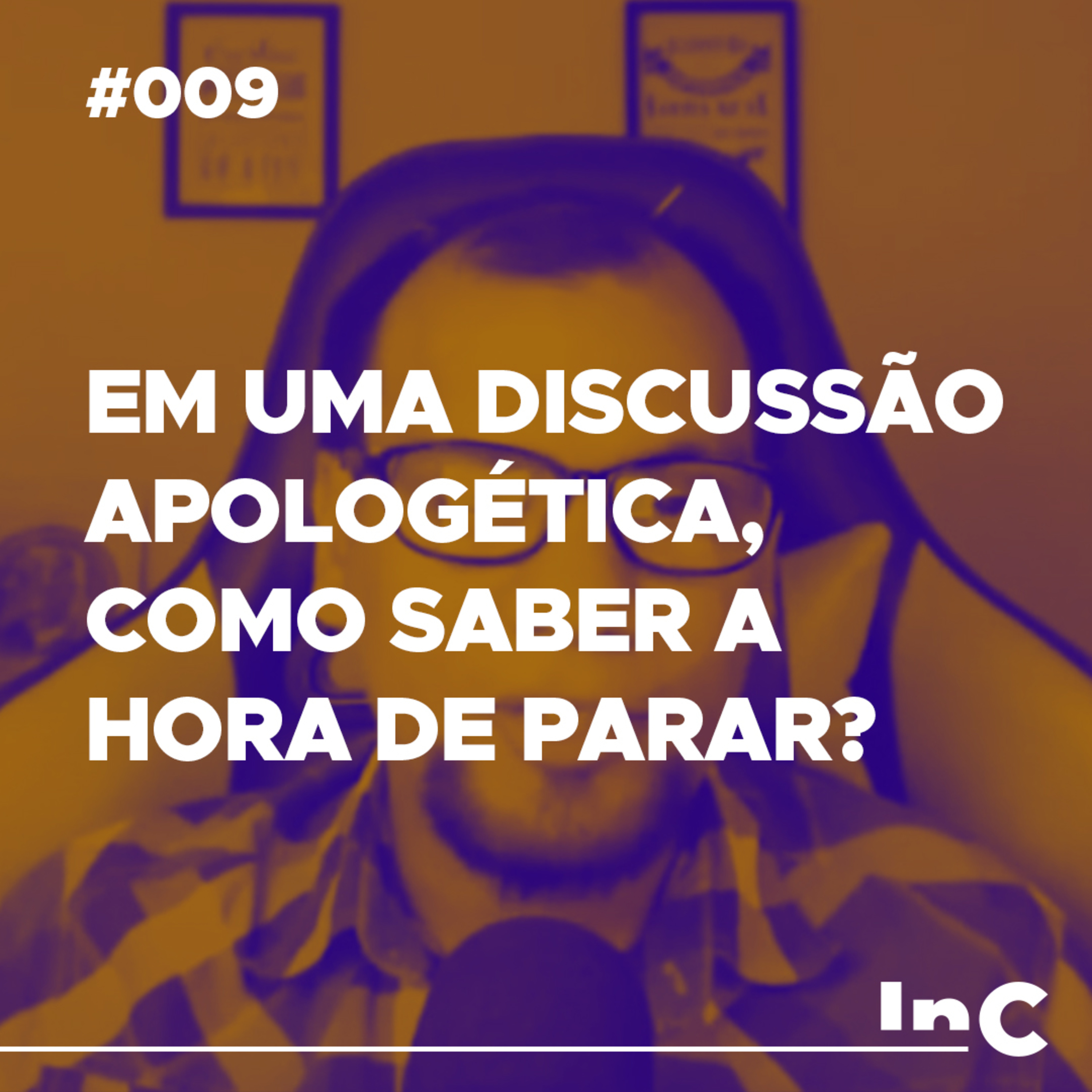 #009 - Em uma discussão apologética, como saber a hora de parar? - c/ Allen Porto episode artwork