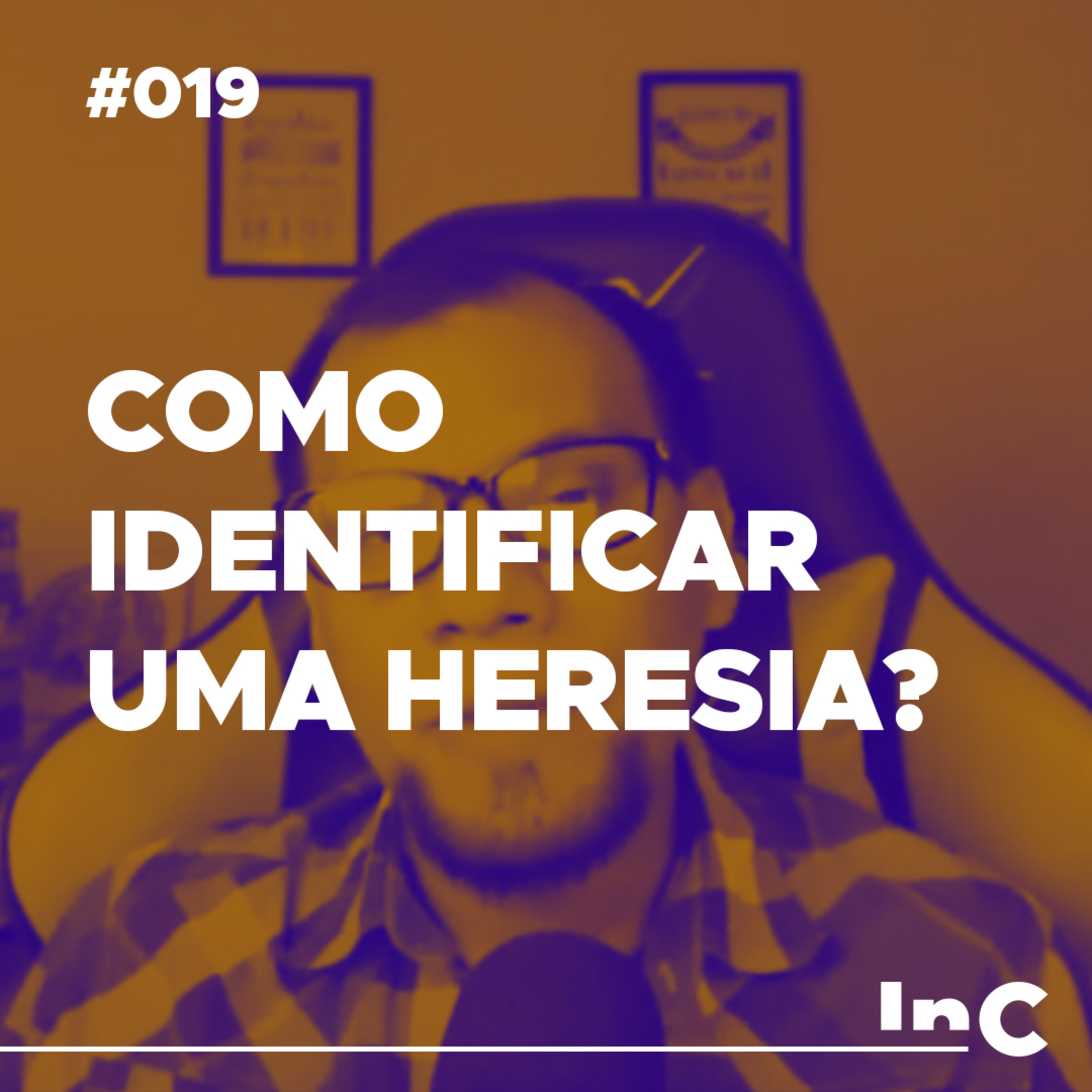 #019 - Como identificar uma Heresia? - c/ Allen Porto episode artwork