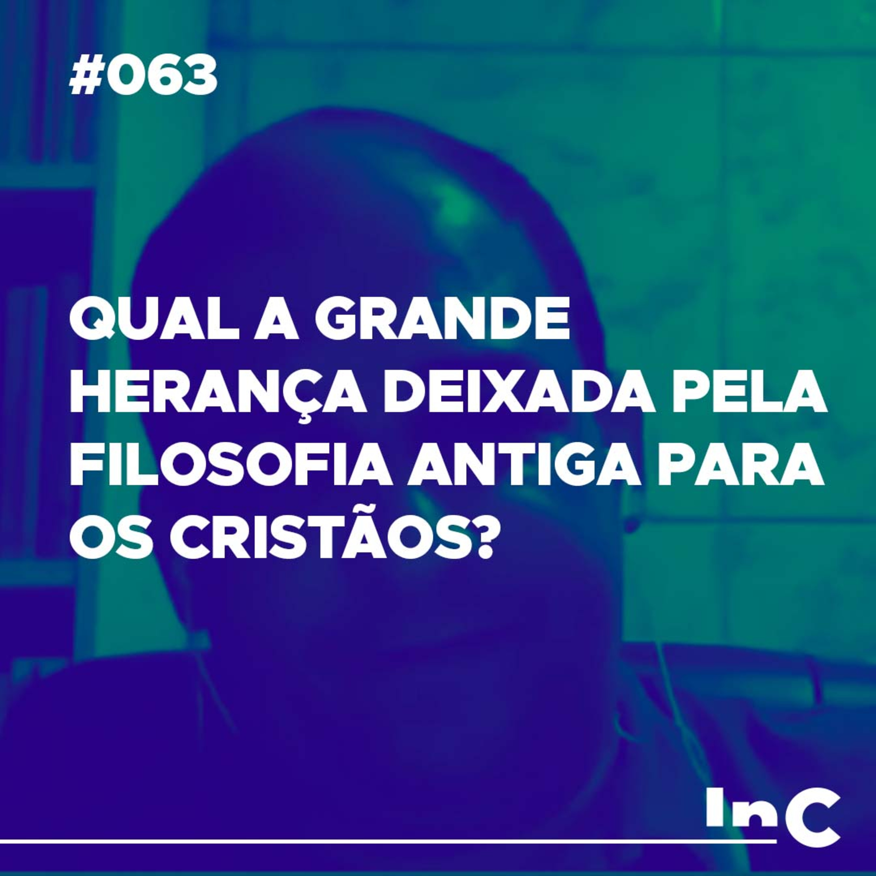#063 - Qual a grande herança deixada pela Filosofia Antiga para os cristãos? - c/ Gerson episode artwork