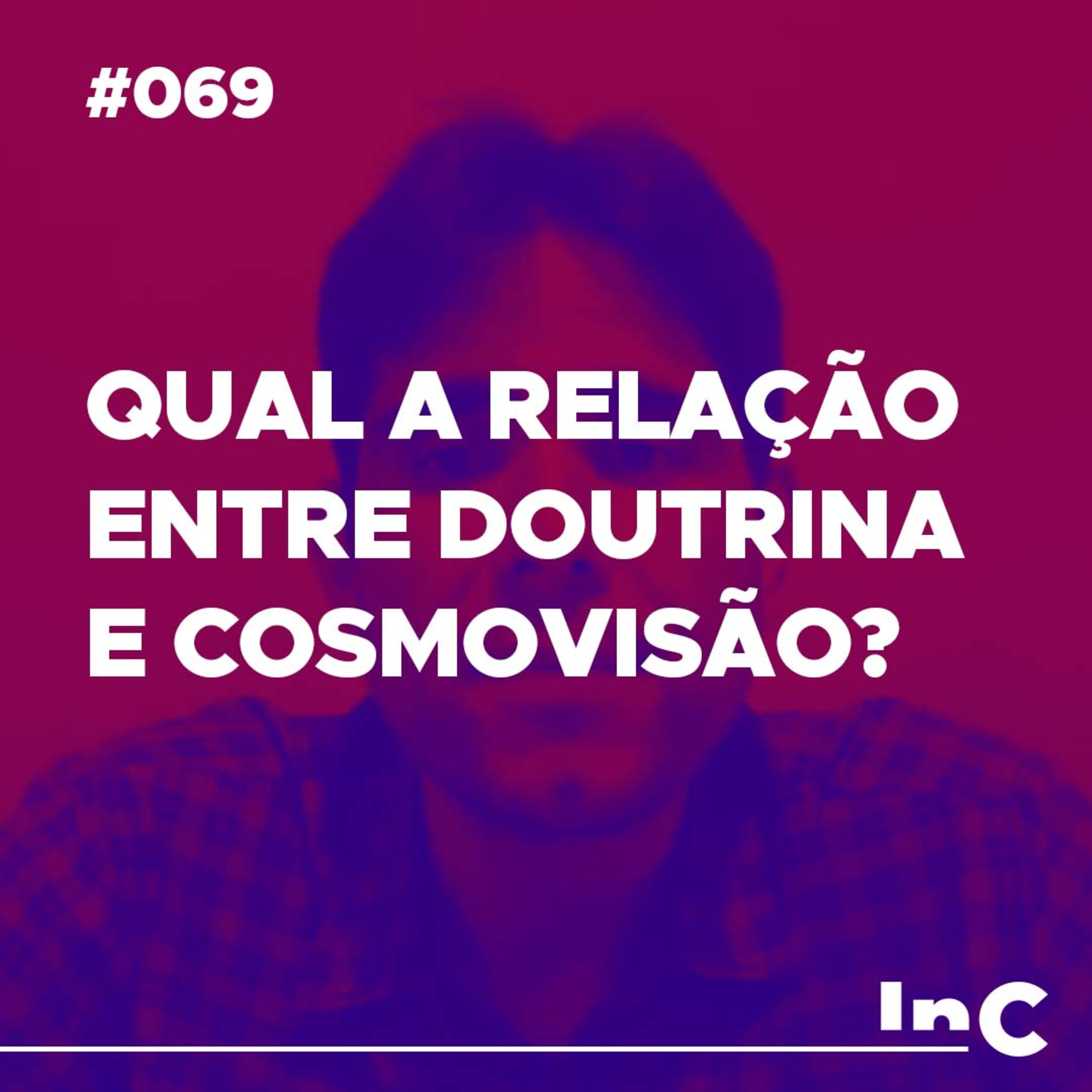 #069 - Qual a relação entre doutrina e cosmovisão? - c/ Felipe Fontes episode artwork